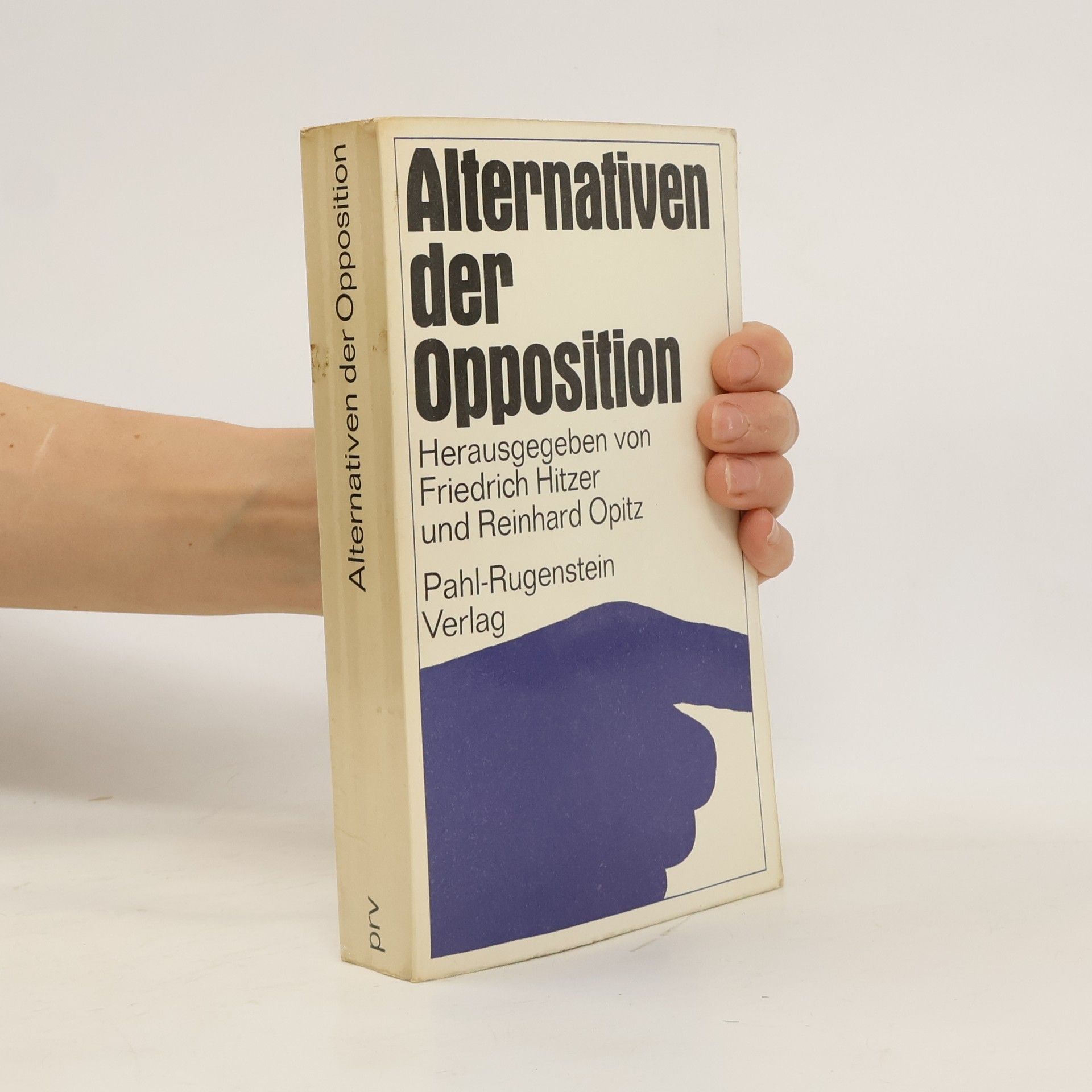 Friedrich Hitzer Alternativen der Opposition