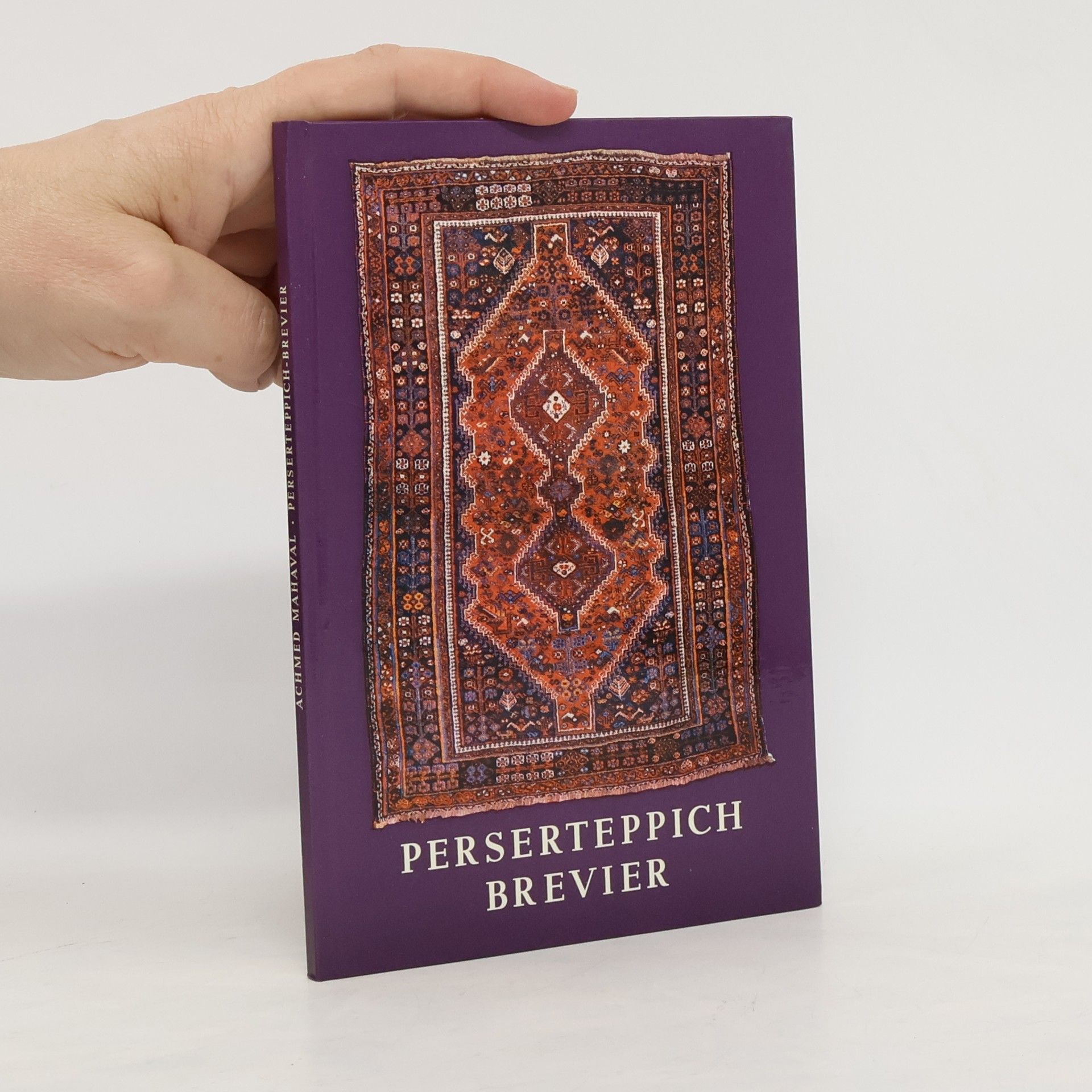 Achmed Mahaval Perserteppich-Brevier