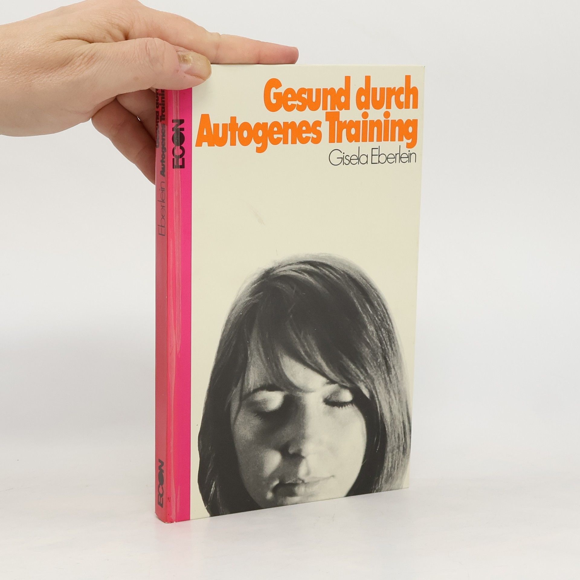 Gisela Eberlein Gesund durch autogenes Training