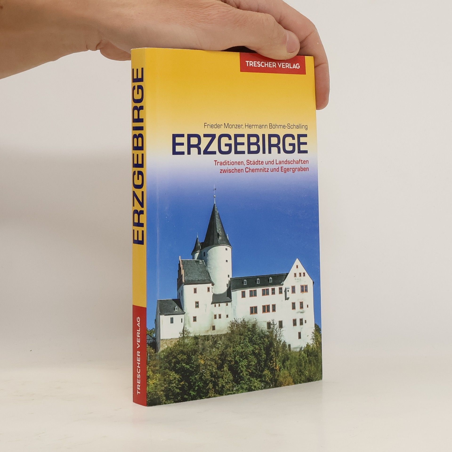 Frieder Monzer TRESCHER Reiseführer Erzgebirge