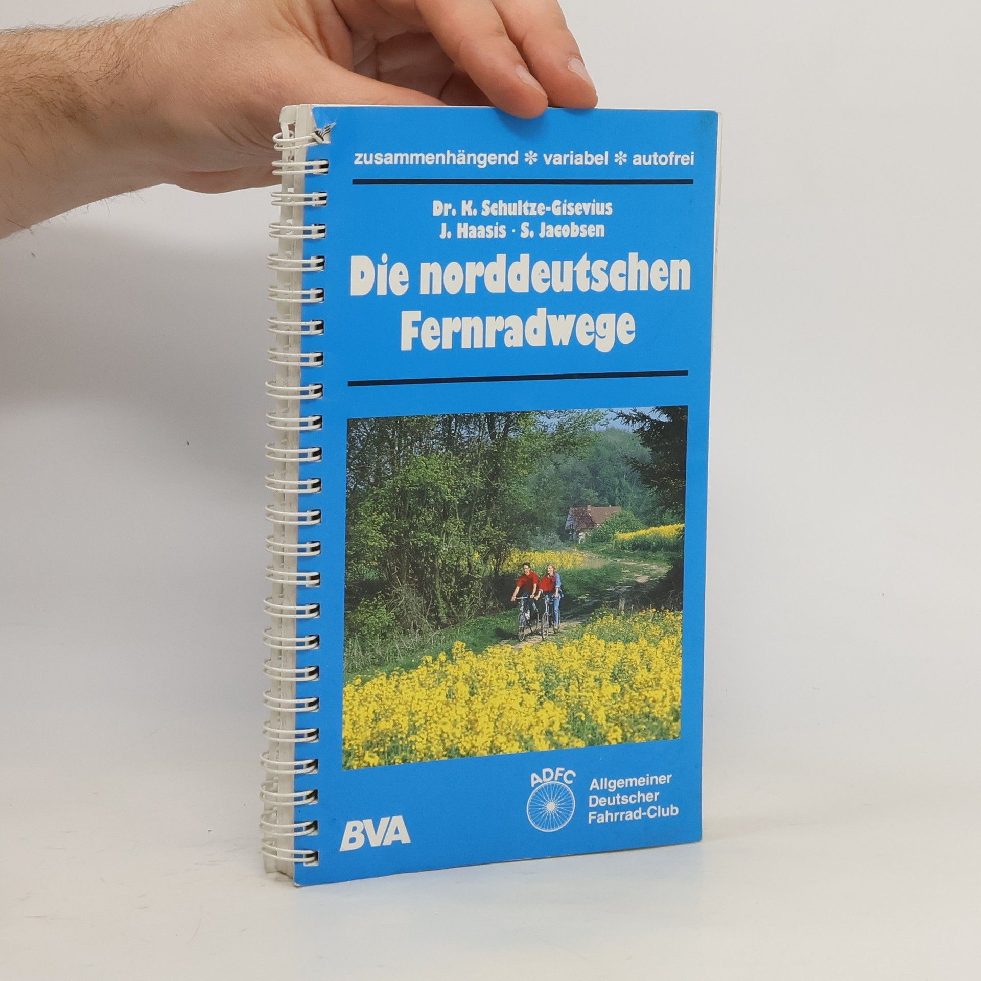 Konrad Schultze Gisevius Die norddeutschen Fernradwege