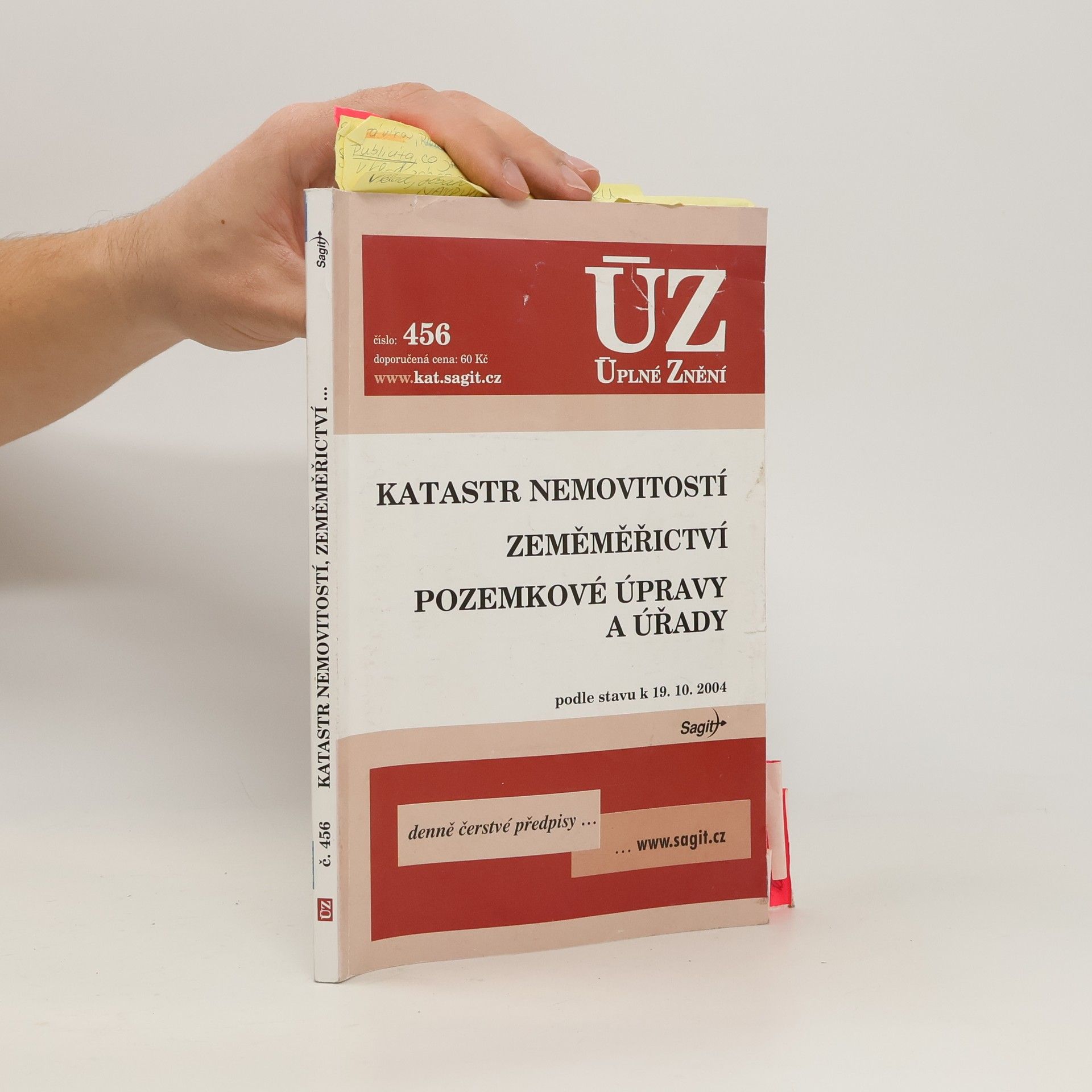 Kolektiv autorů Katastr nemovitostí. Zeměměřictví. Pozemkové úpravy a úřady podle stavu k 19.10.2004