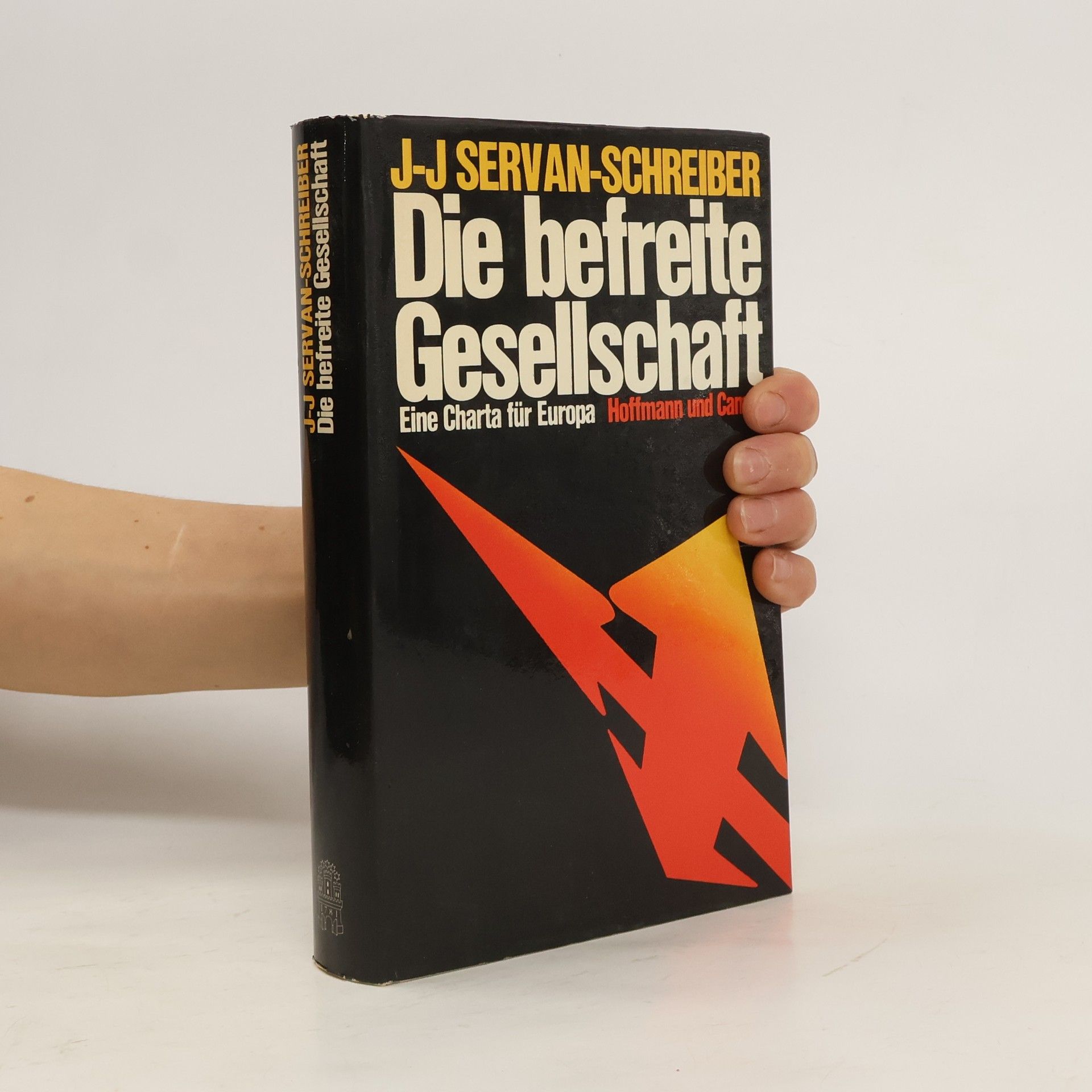 Jean Jacques Servan Schreiber Die befreite Gesellschaft
