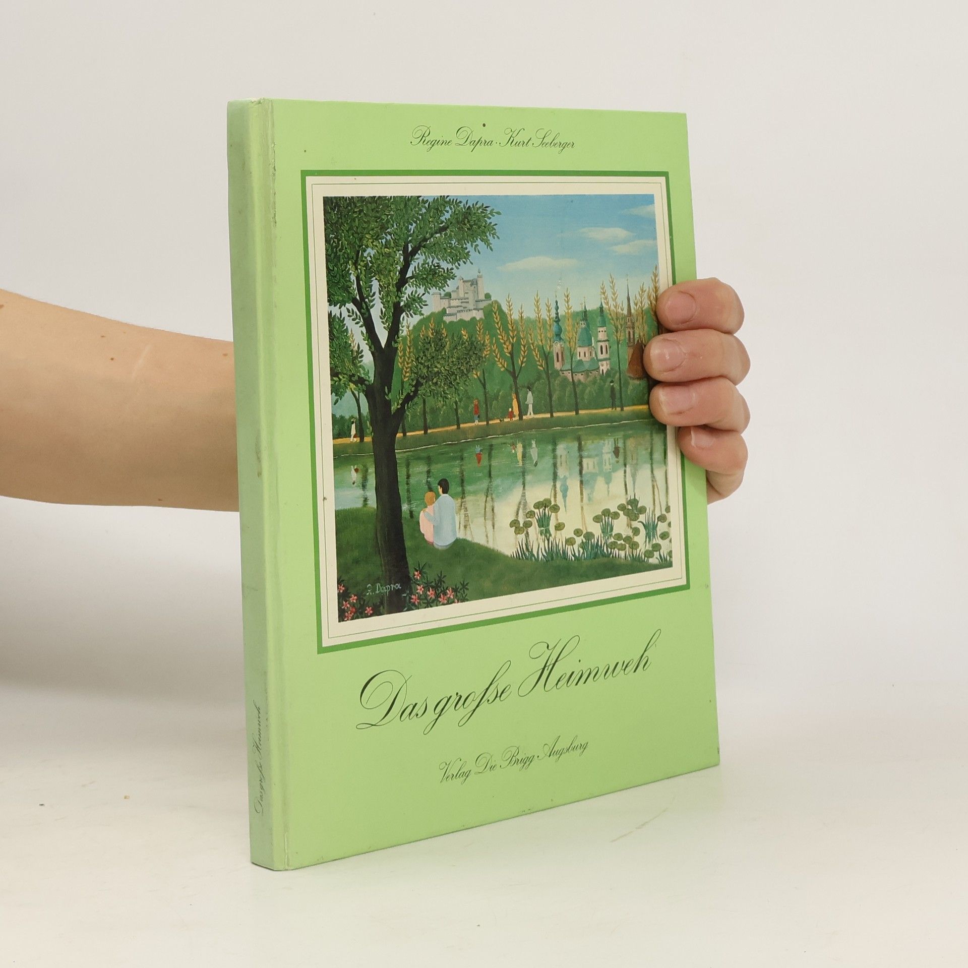 Regine Dapra Das grosse Heimweh