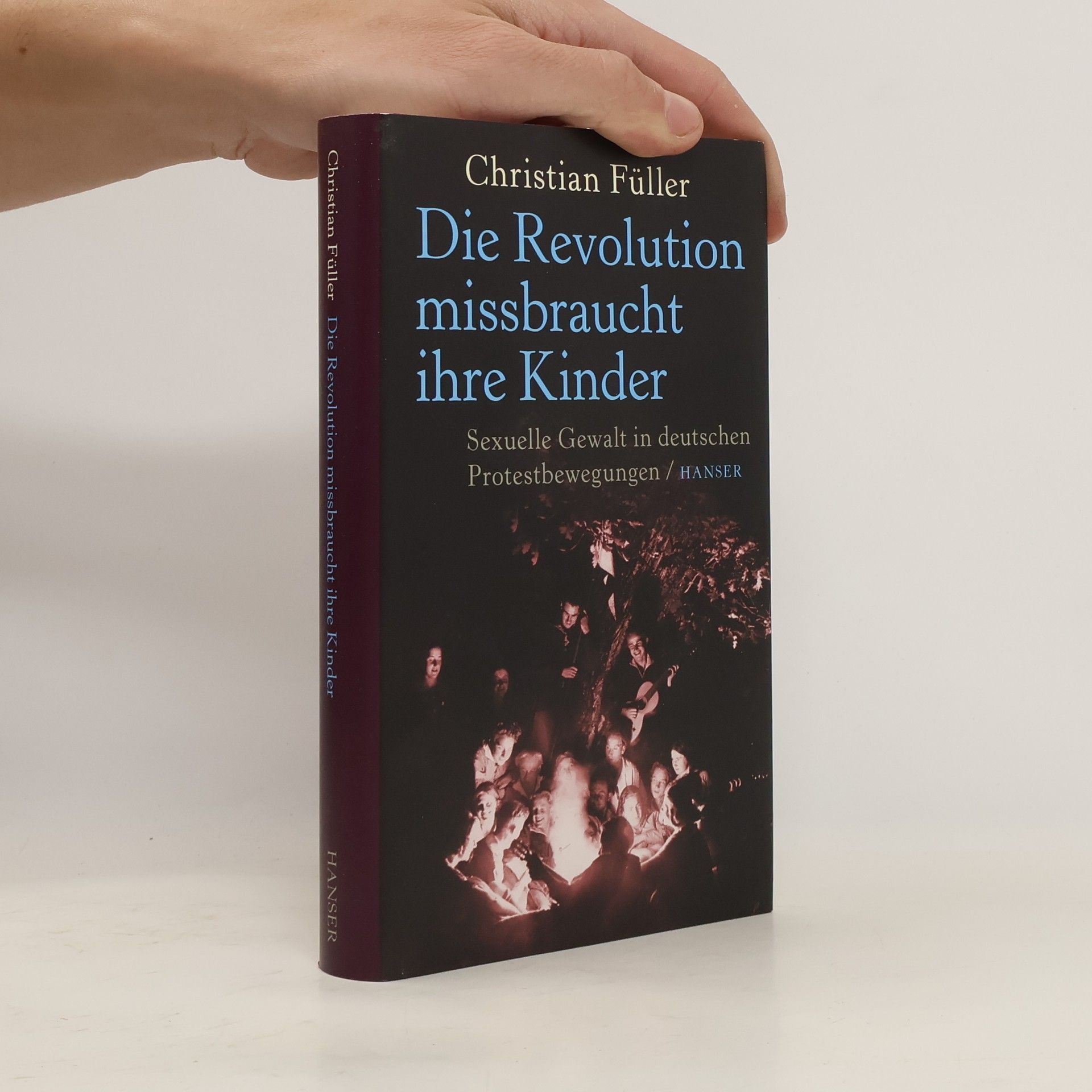 Christian Füller Die Revolution missbraucht ihre Kinder