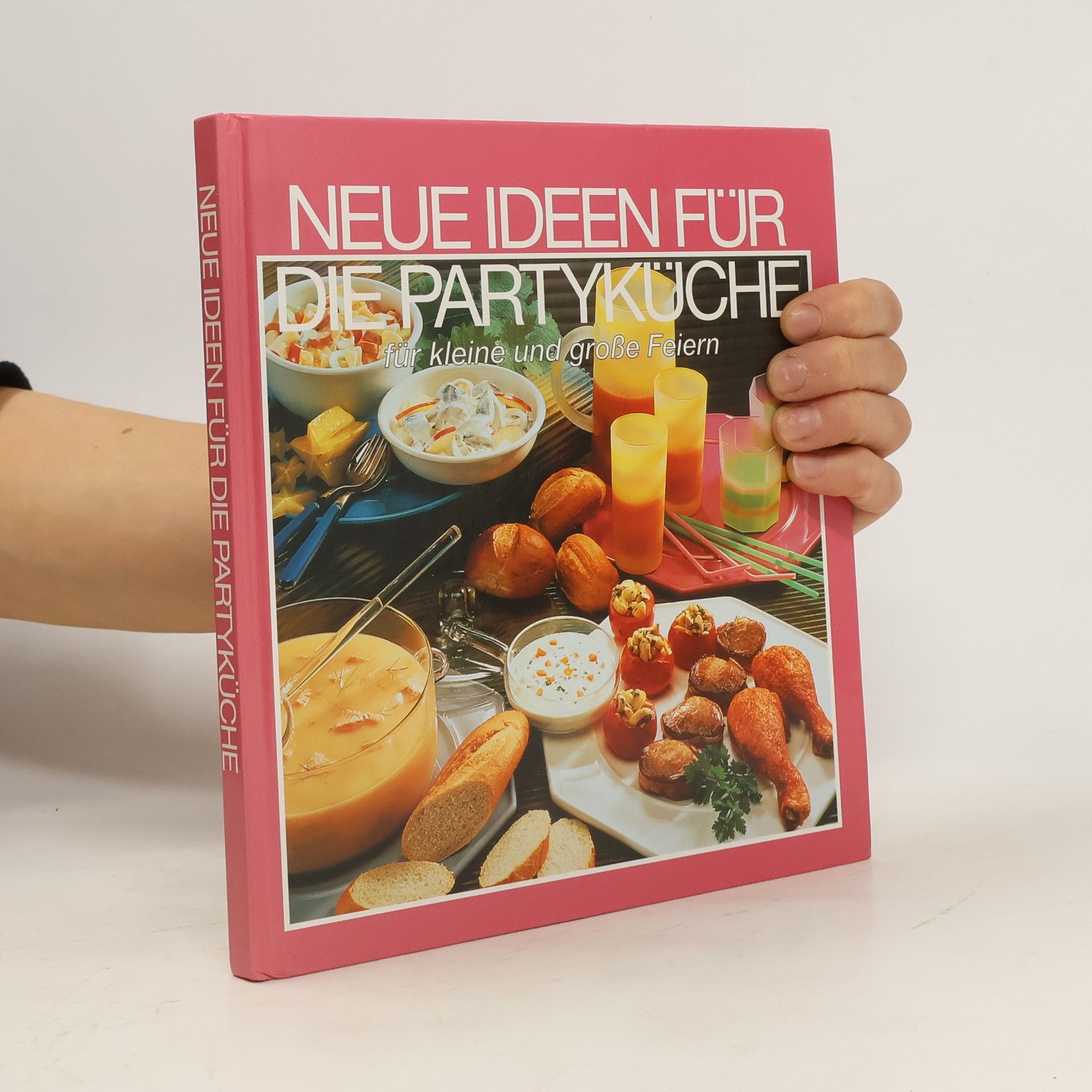 kolektiv Neue Ideen für die Partyküche: fur kleine und große Feiern