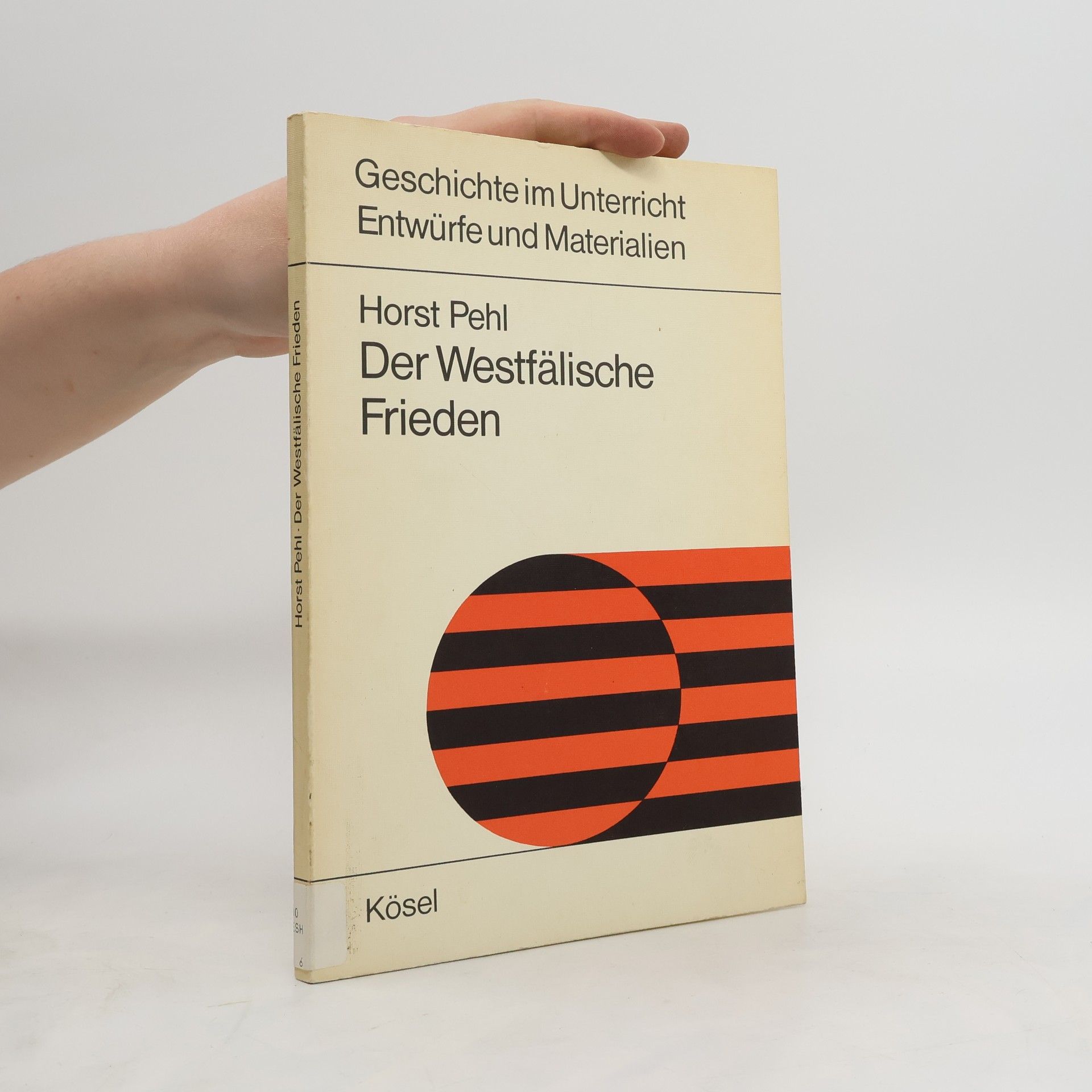 Horst Pehl Der Westfälische Frieden