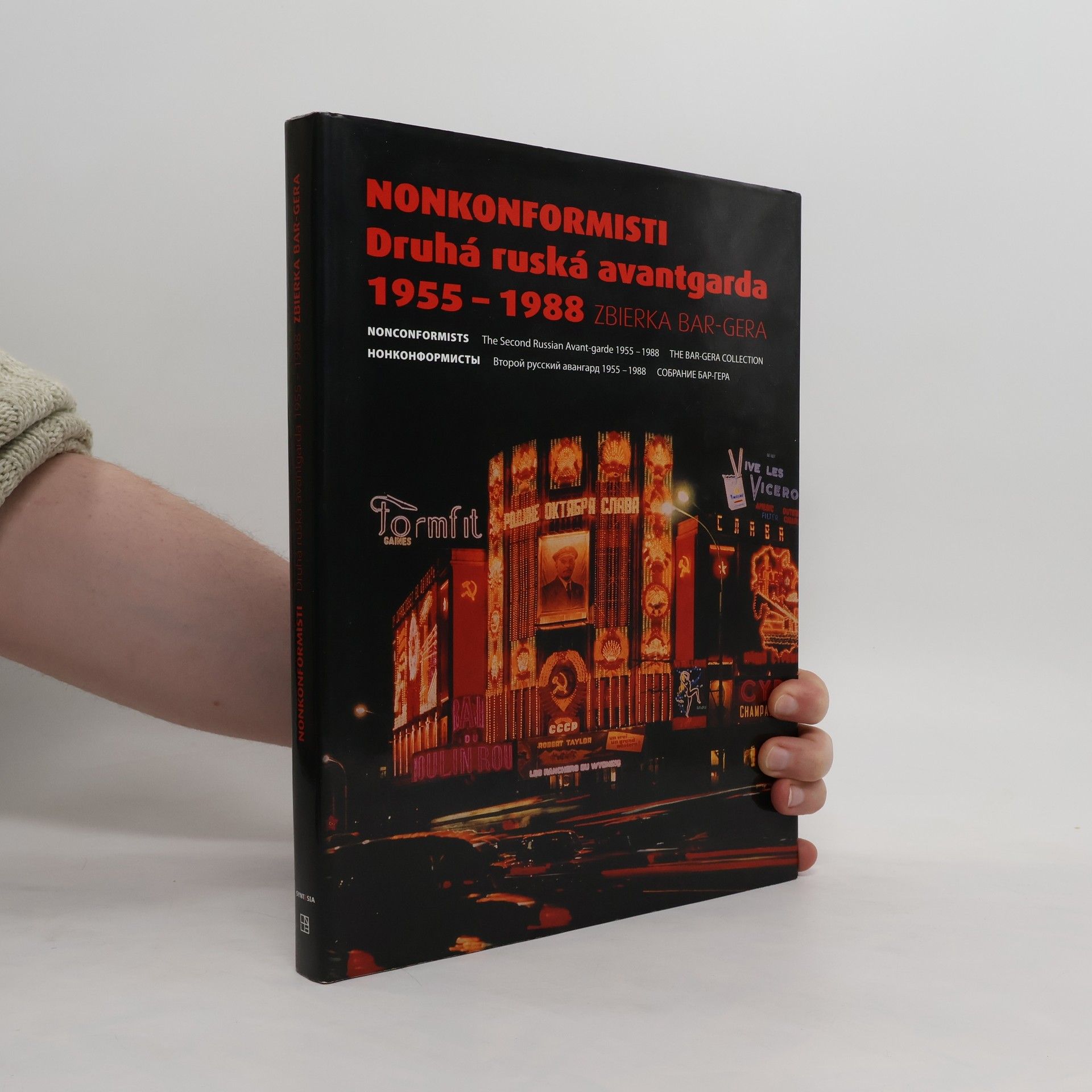 Collectif d'auteurs Nonkonformisti. Druhá ruská avantgarda 1955-1988