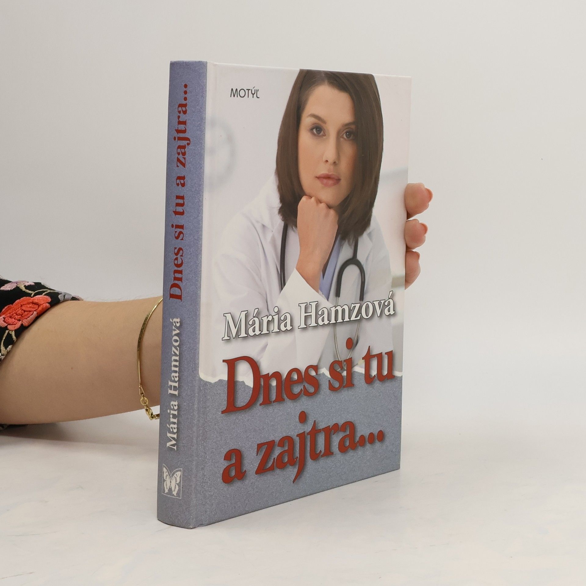 Mária Hamzová Dnes si tu a zajtra...