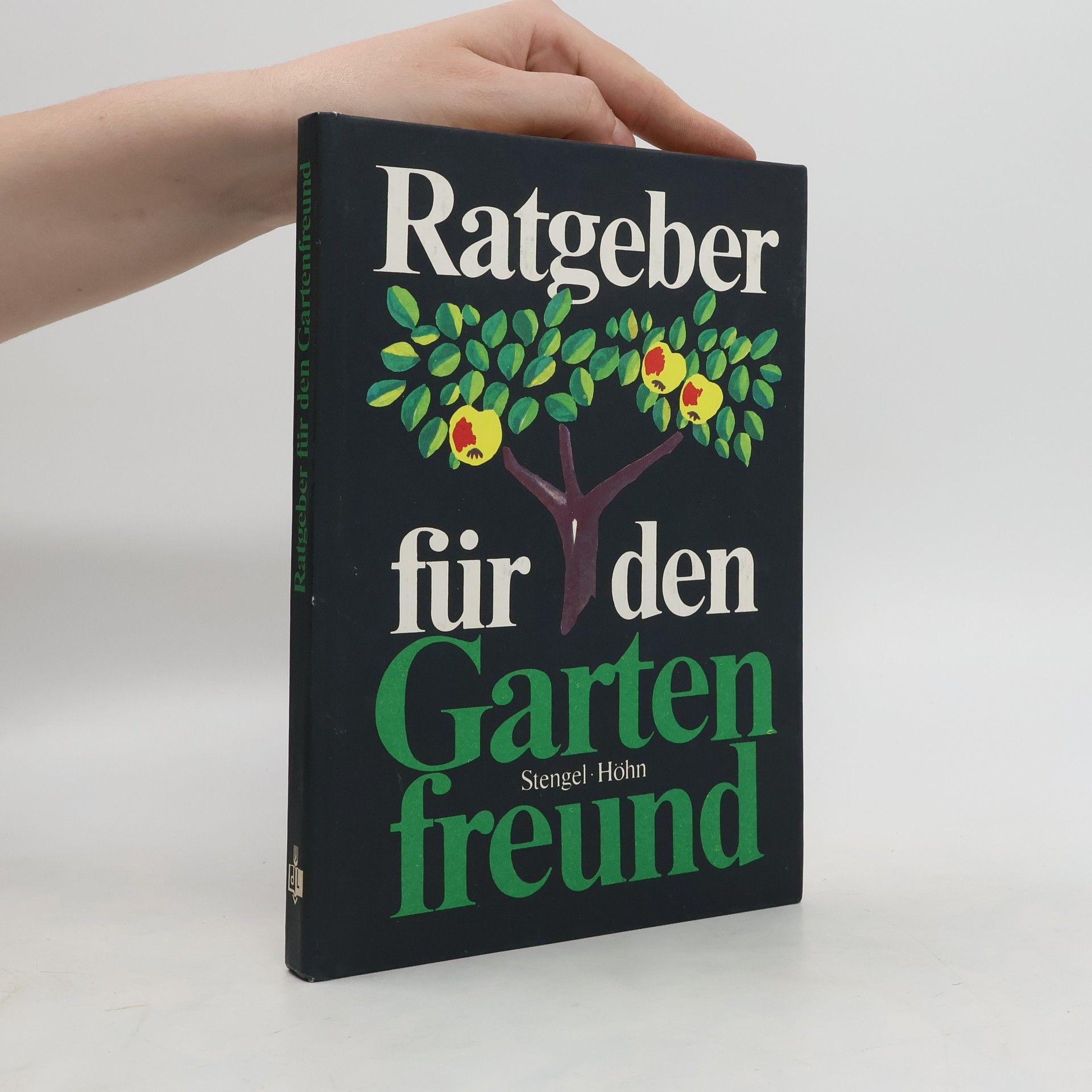 Reinhardt Höhn Ratgeber für den Gartenfreund
