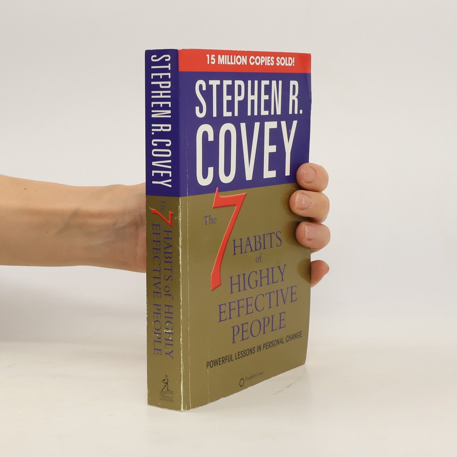 Stephen Covey The 7 habits of highly effective people. Powerful lessons in personal change