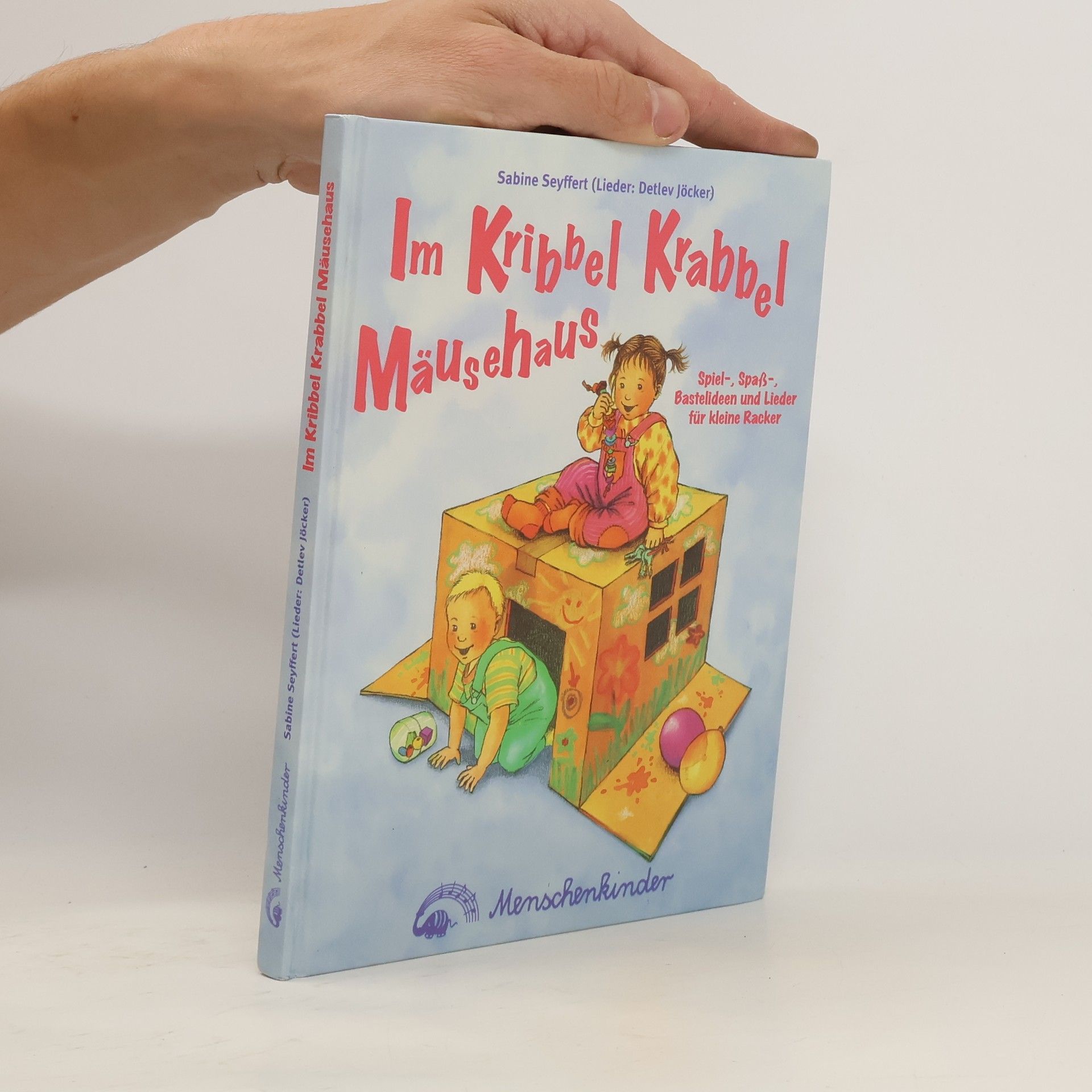 Sabine Seyffert Im Kribbel-Krabbel-Mäusehaus