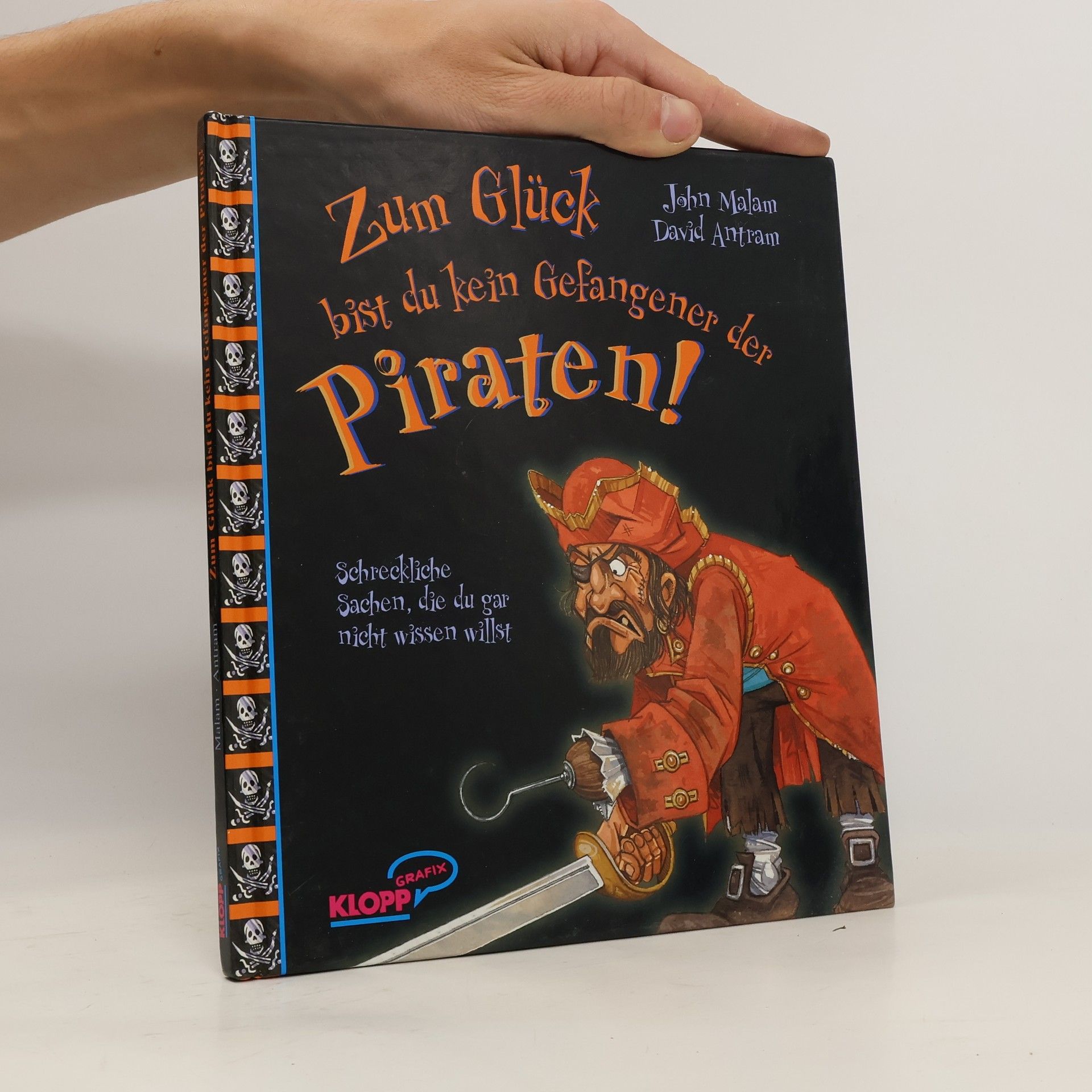 John Malam Zum Glück bist du kein Gefangener der Piraten!