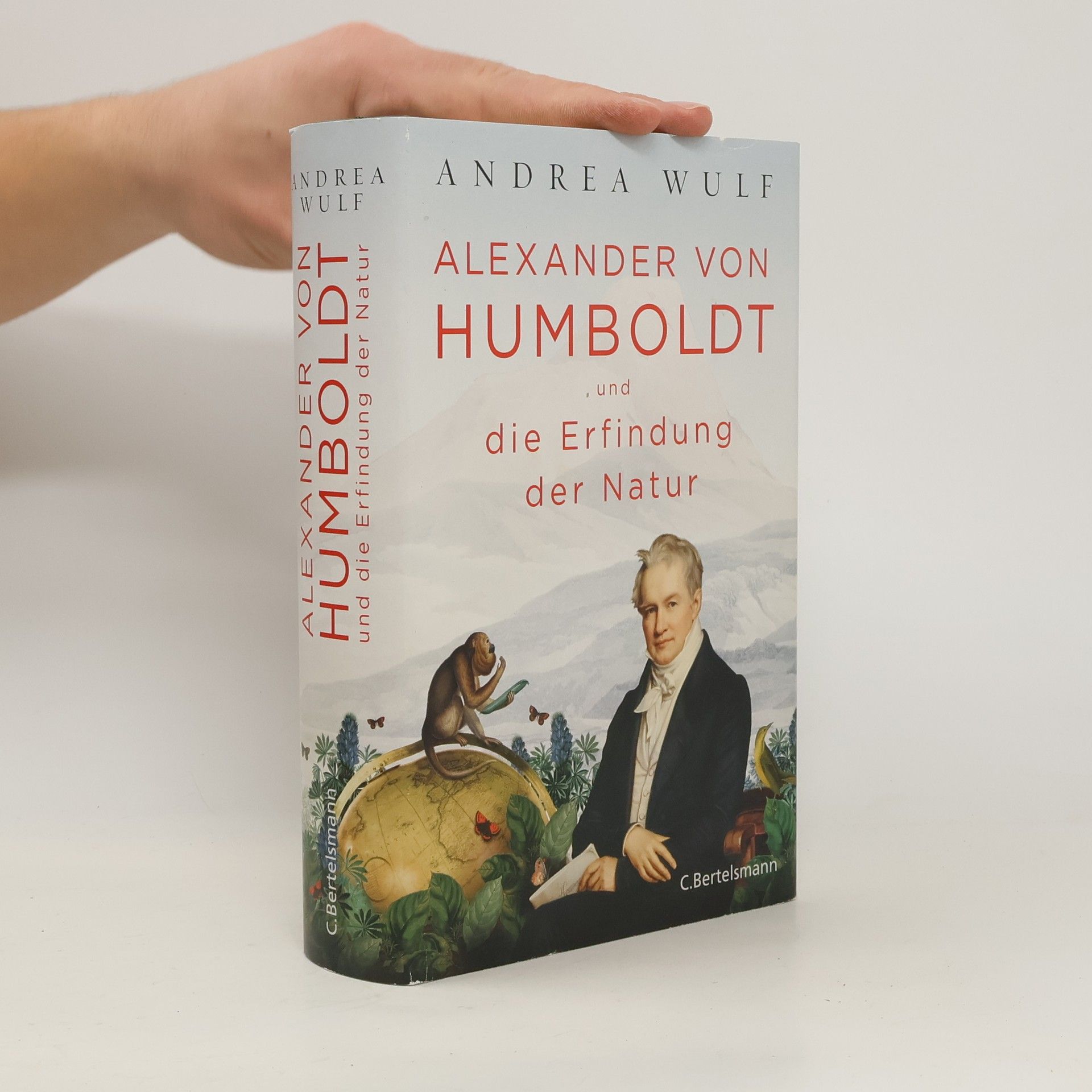 Andrea Wulf Alexander von Humboldt und die Erfindung der Natur