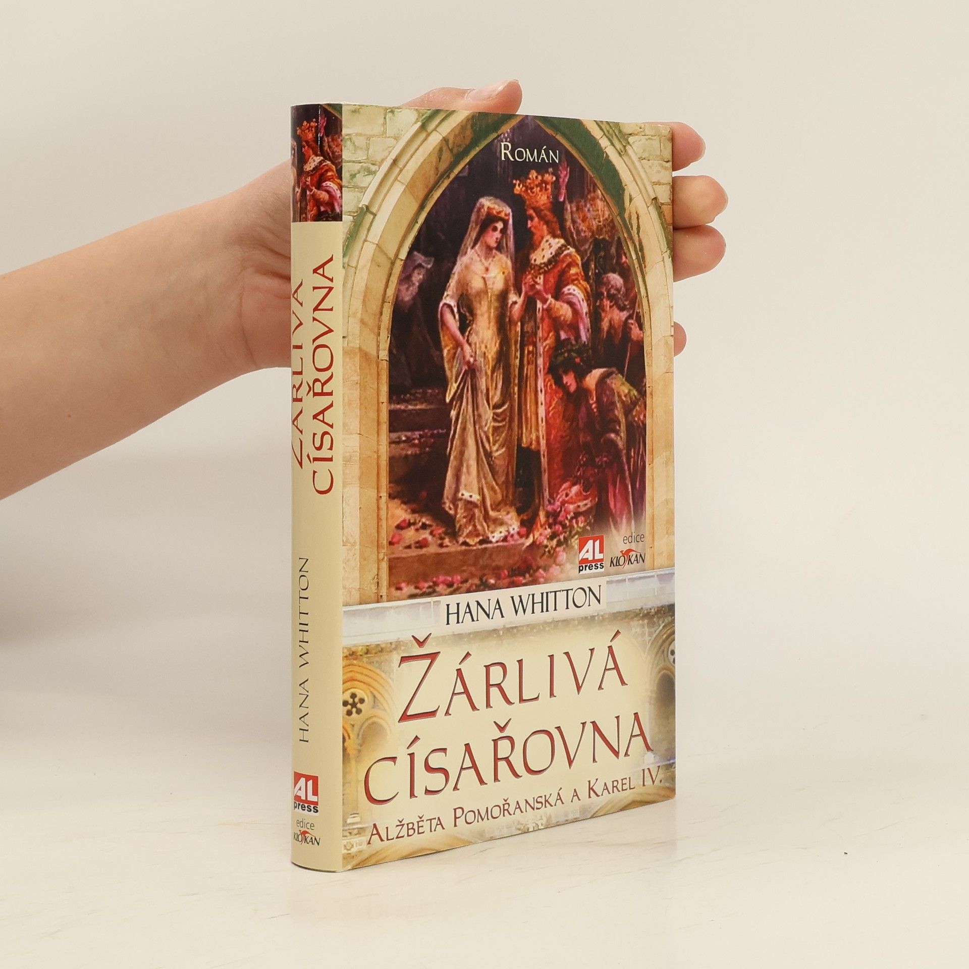 Hana Whitton Žárlivá císařovna. Alžběta Pomořanská a Karel IV.