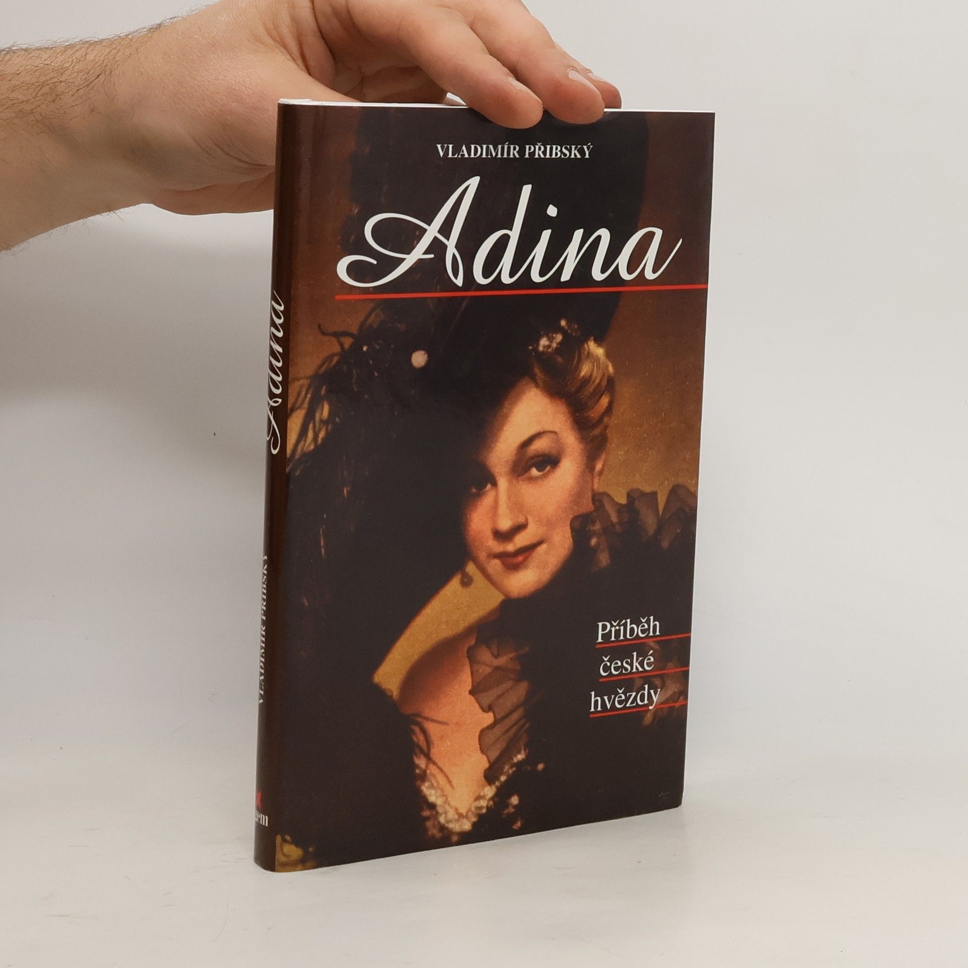Vladimír Přibský Adina. Příběh české hvězdy