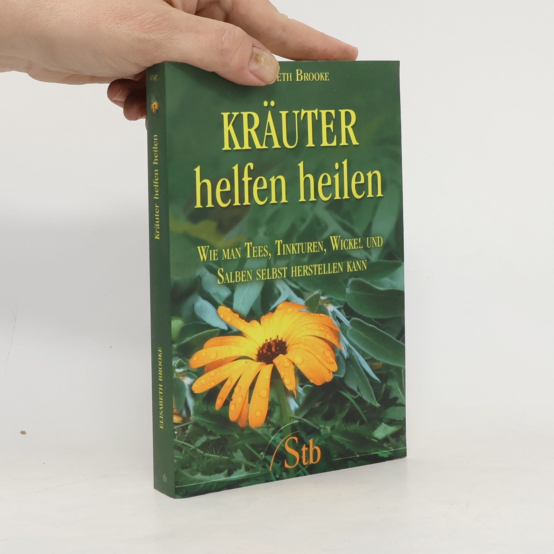 Elisabeth Brooke Kräuter helfen heilen