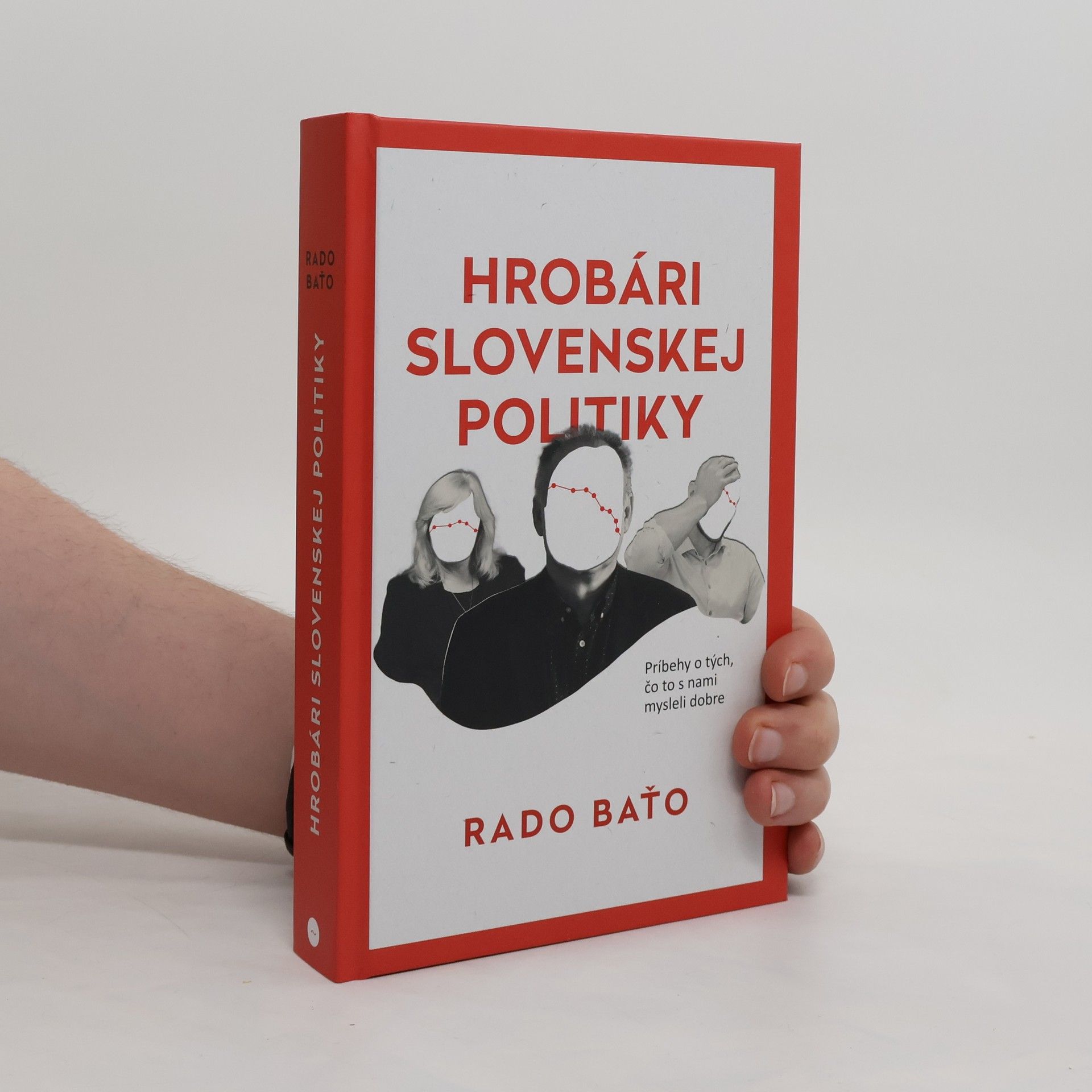Radoslav Baťo Hrobári slovenskej politiky