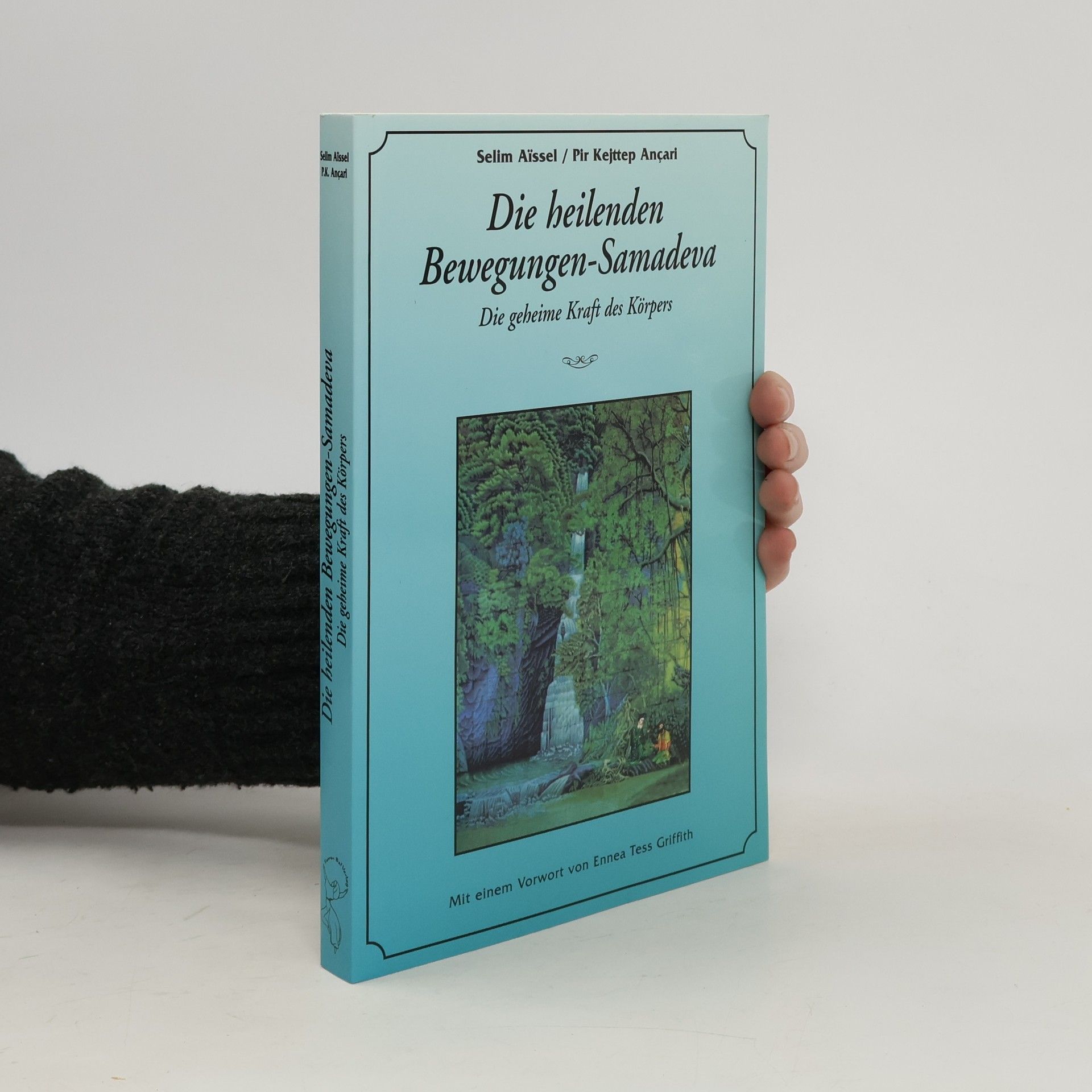 Die heilenden Bewegungen - Samadeva