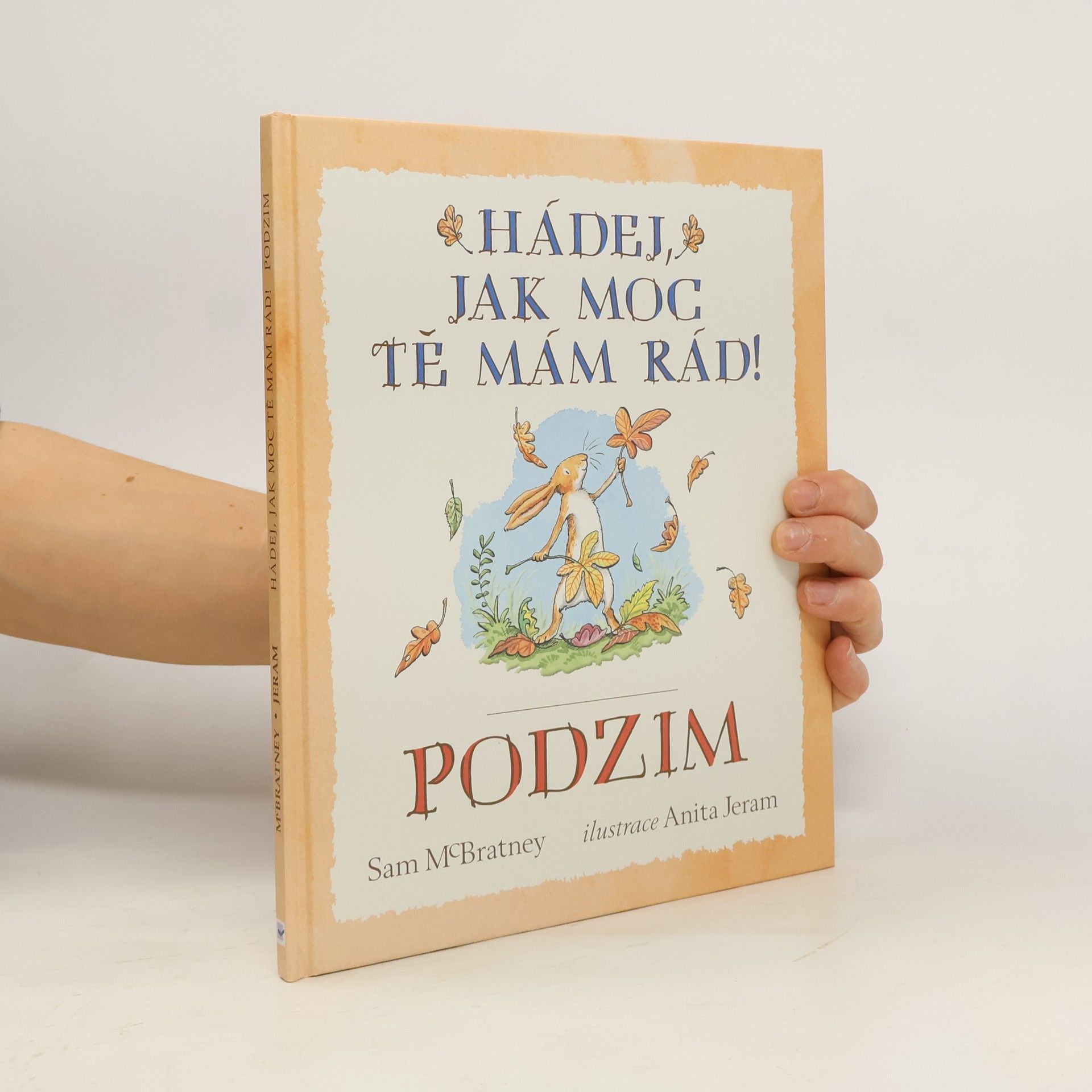 Sam McBratney Hádej, jak moc tě mám rád! Podzim