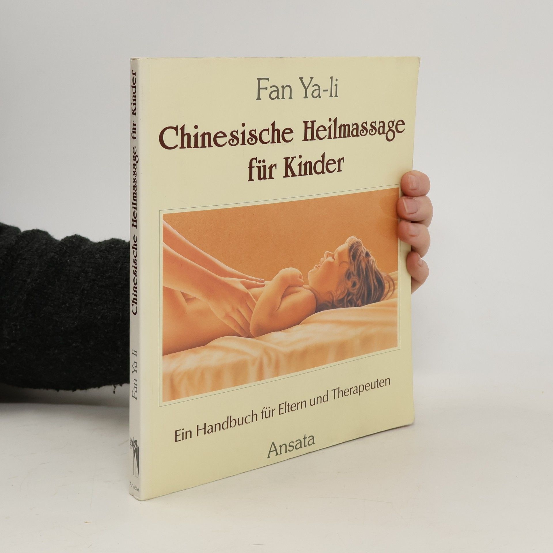 Ya-li Fan Chinesische Heilmassage für Kinder