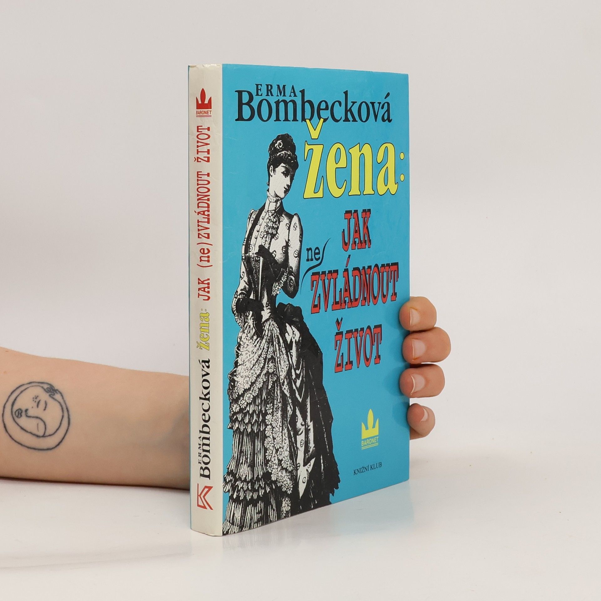 Erma Bombeck Žena: jak (ne)zvládnout život