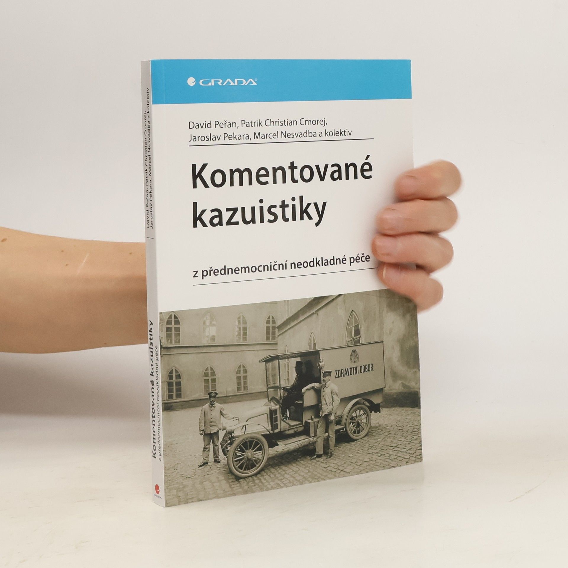 David Peřan Komentované kazuistiky z přednemocniční neodkladné péče
