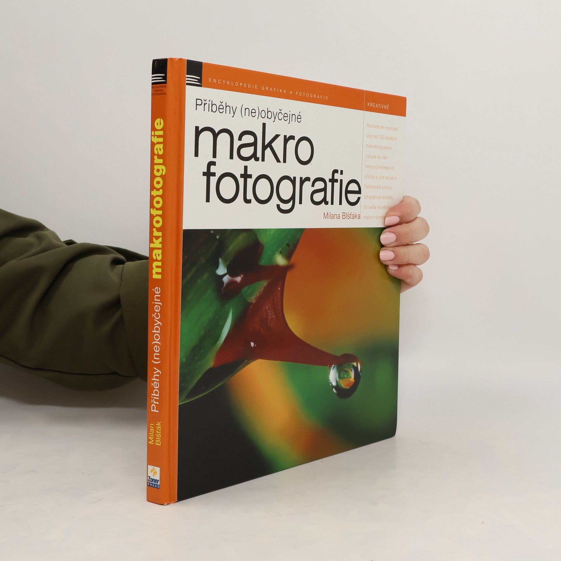 Milan Blšťák Příběhy (ne)obyčejné makrofotografie Milana Blšťáka