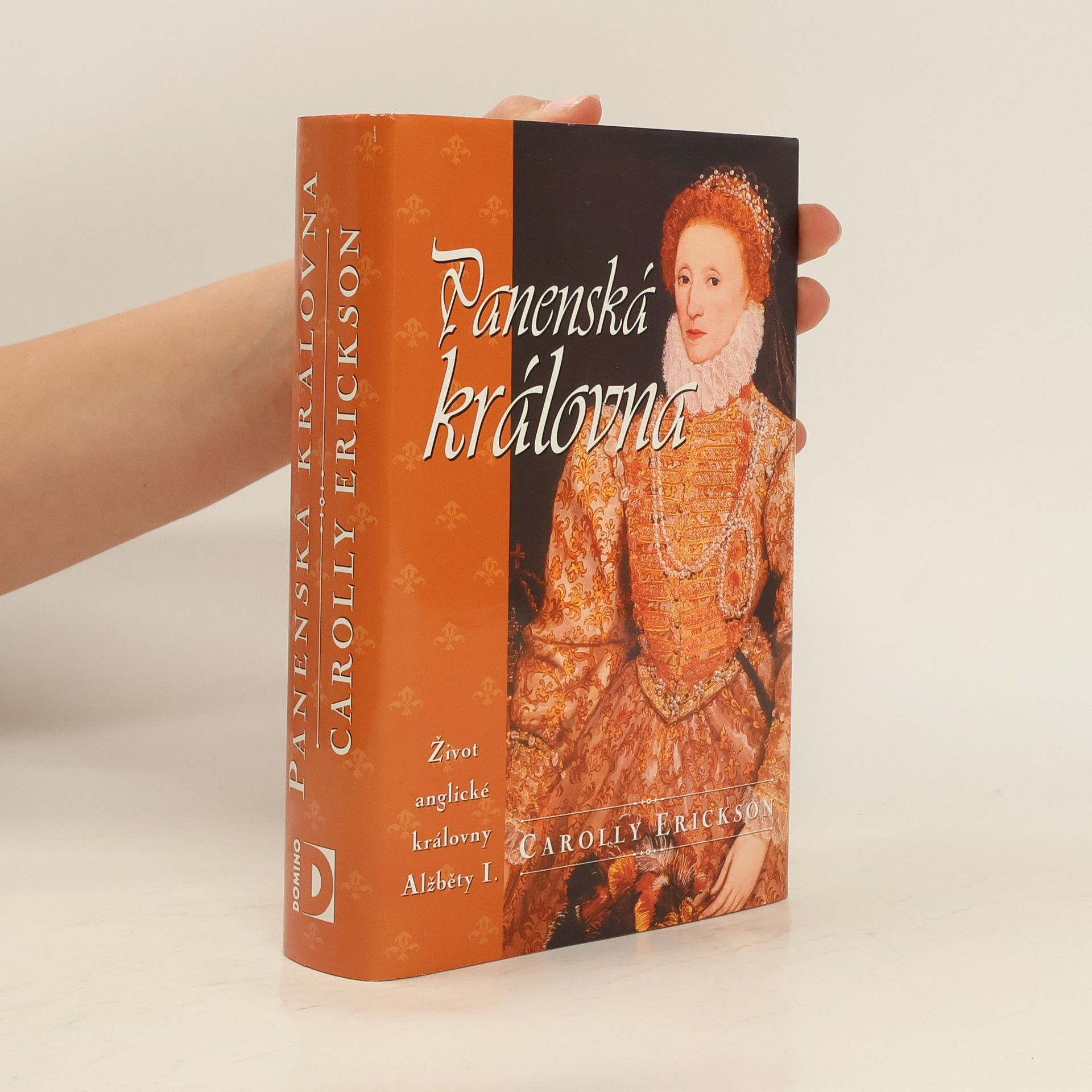 Carolly Erickson Panenská královna