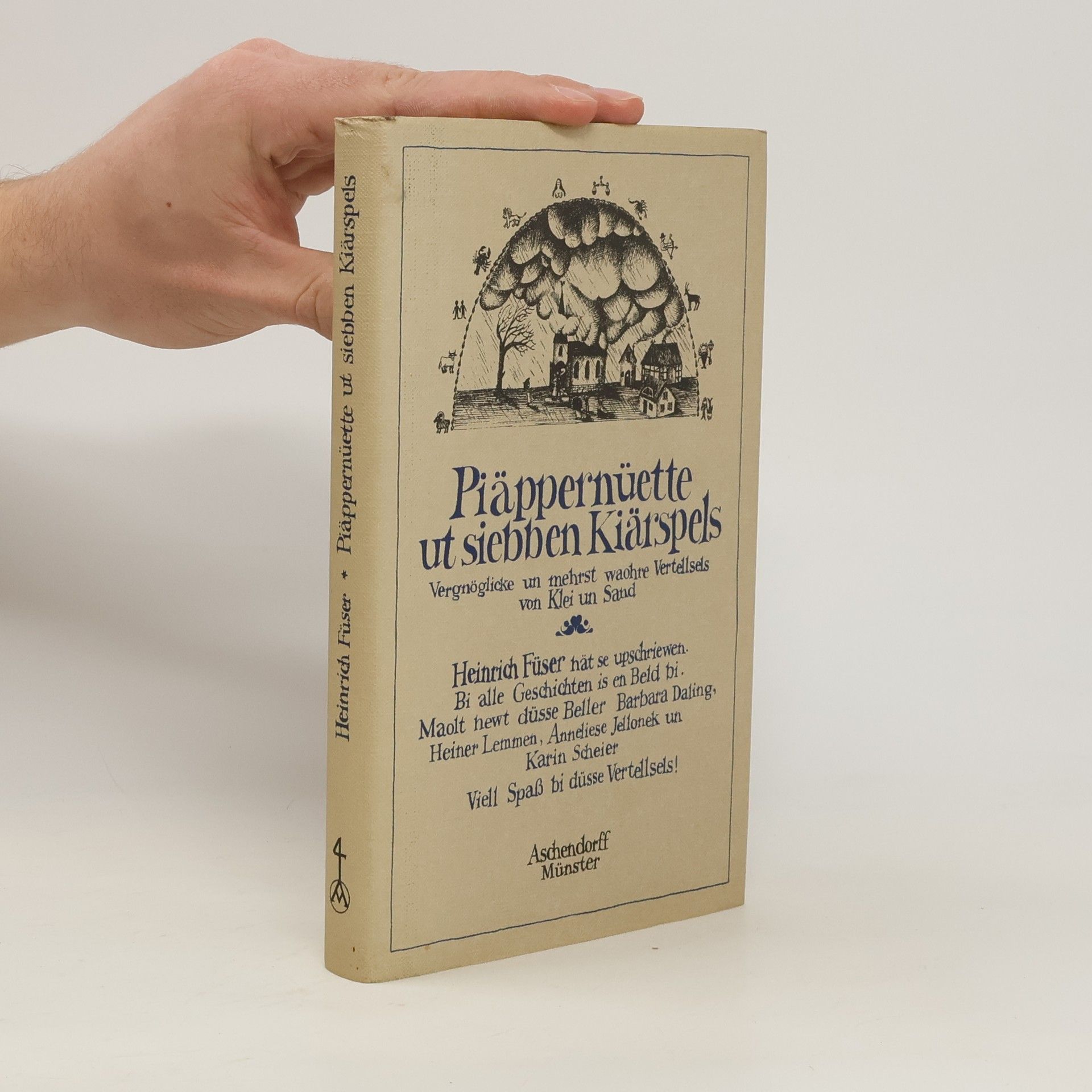 Heinrich Füser Piäppernüette ut siebben Kiärspels