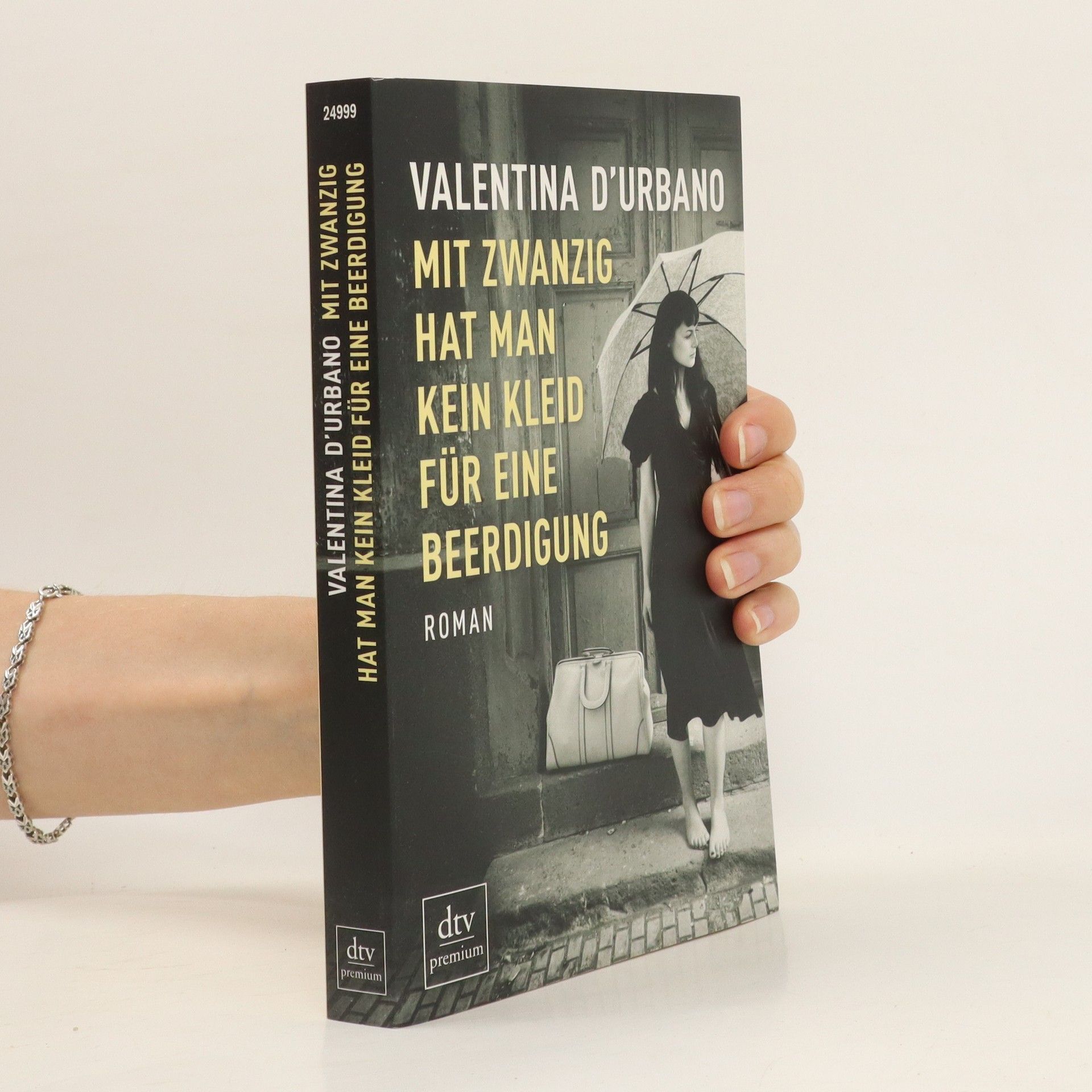 Valentina DUrbano Mit zwanzig hat man kein Kleid für eine Beerdigung
