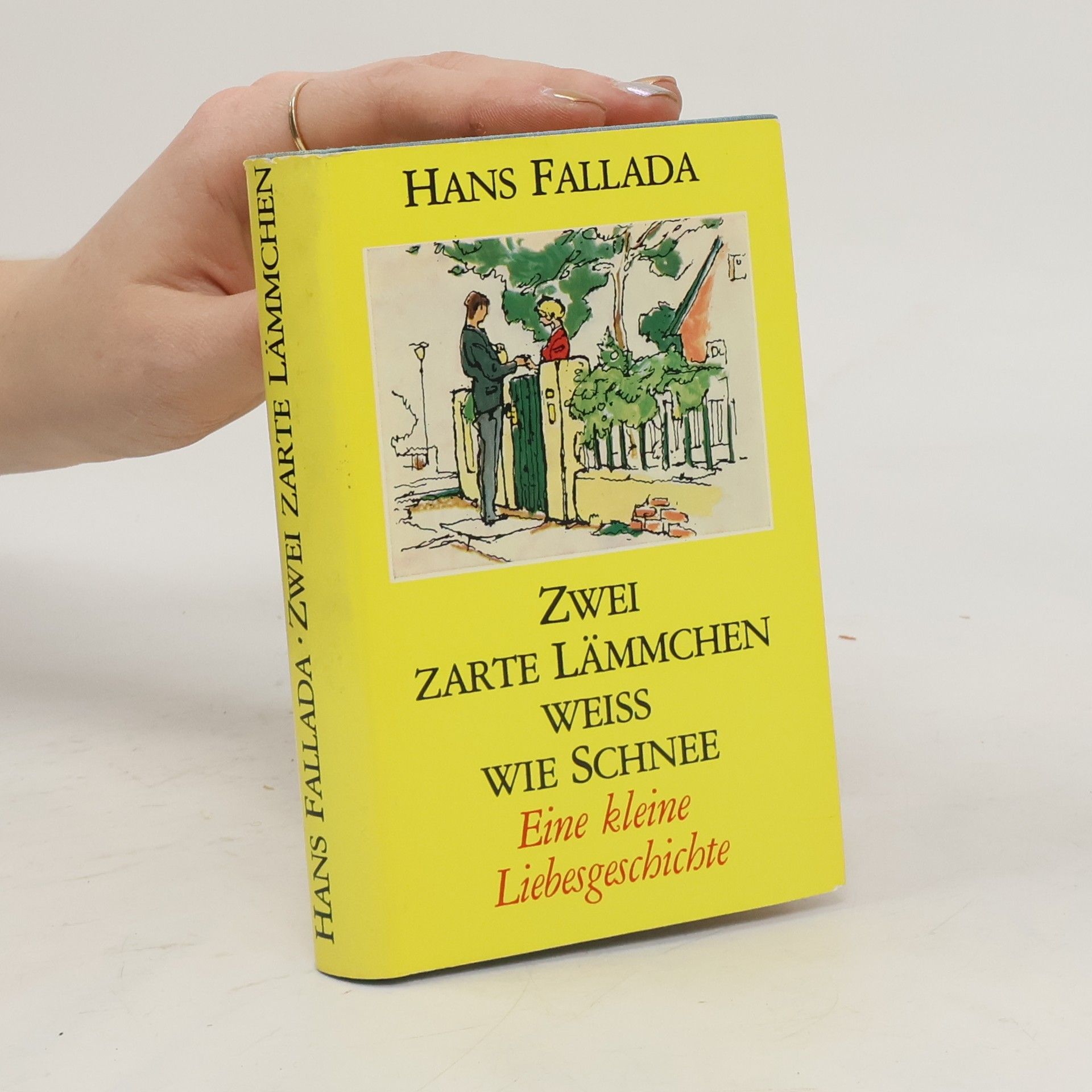 Hans Fallada Zwei zarte Lämmchen weiss wie Schnee
