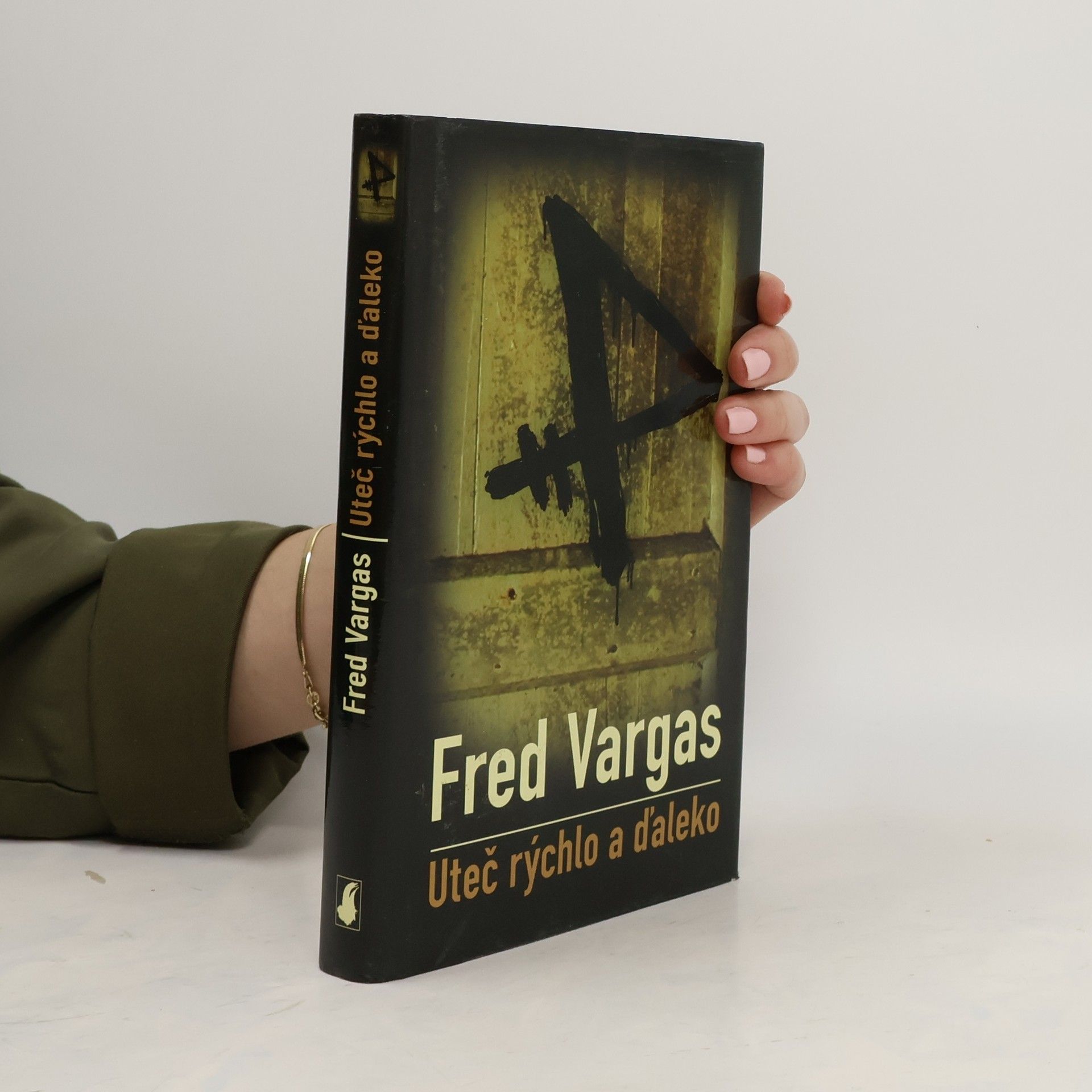 Fred Vargas Uteč rýchlo a ďaleko
