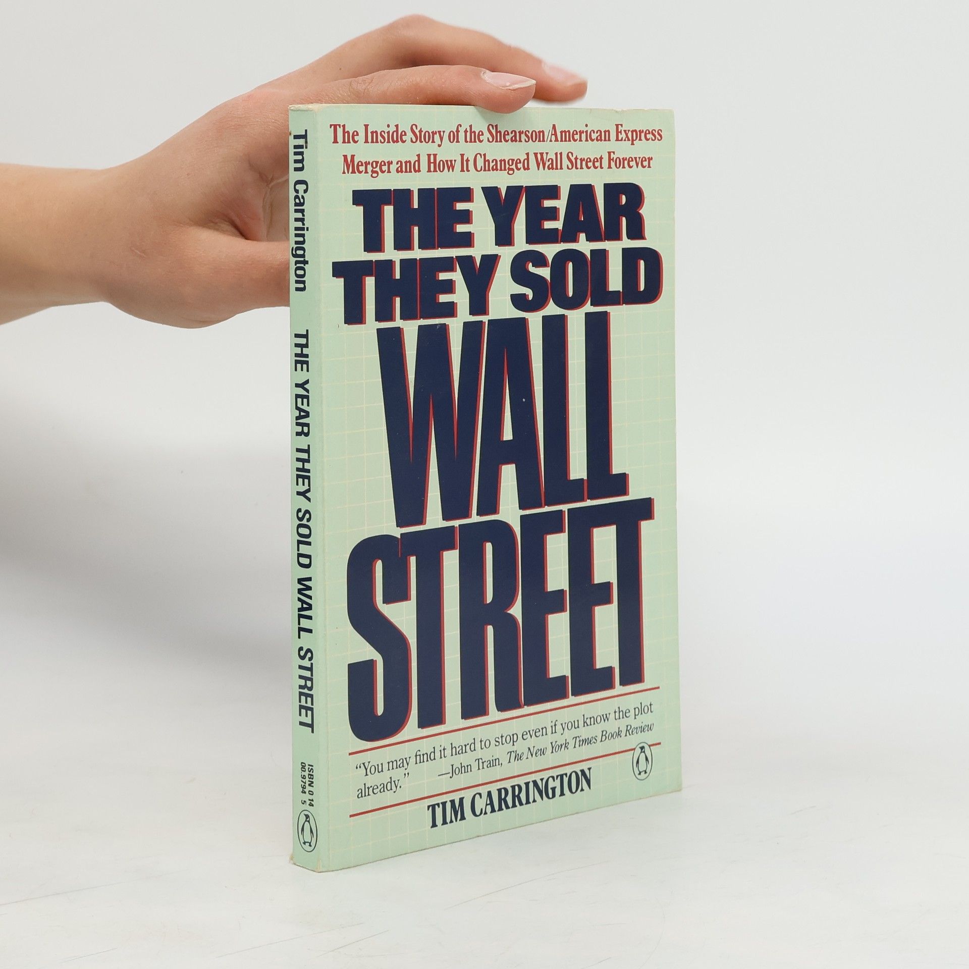 Tim Carrington The year they sold Wall Street