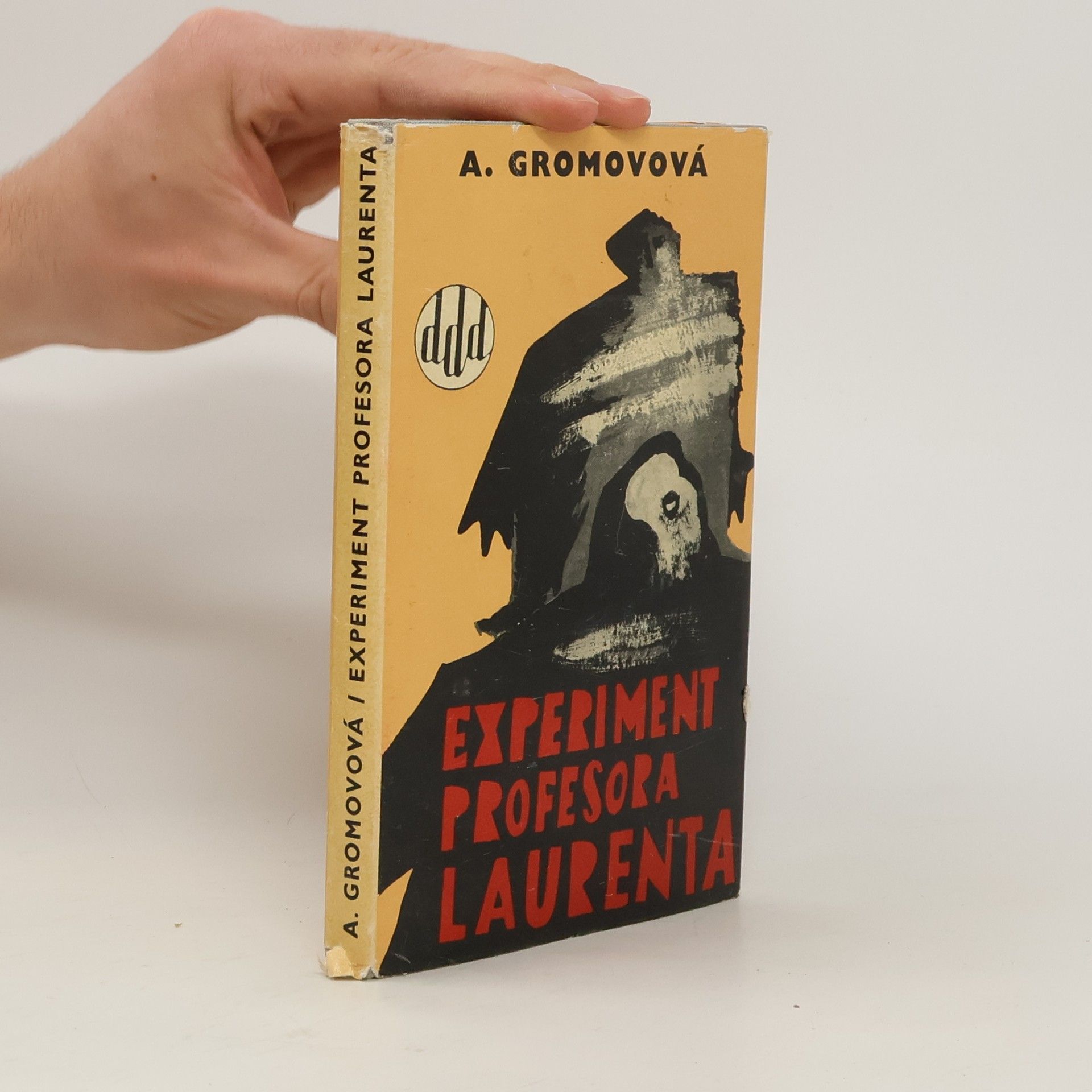 A. Gromová Experiment profesora Laurenta