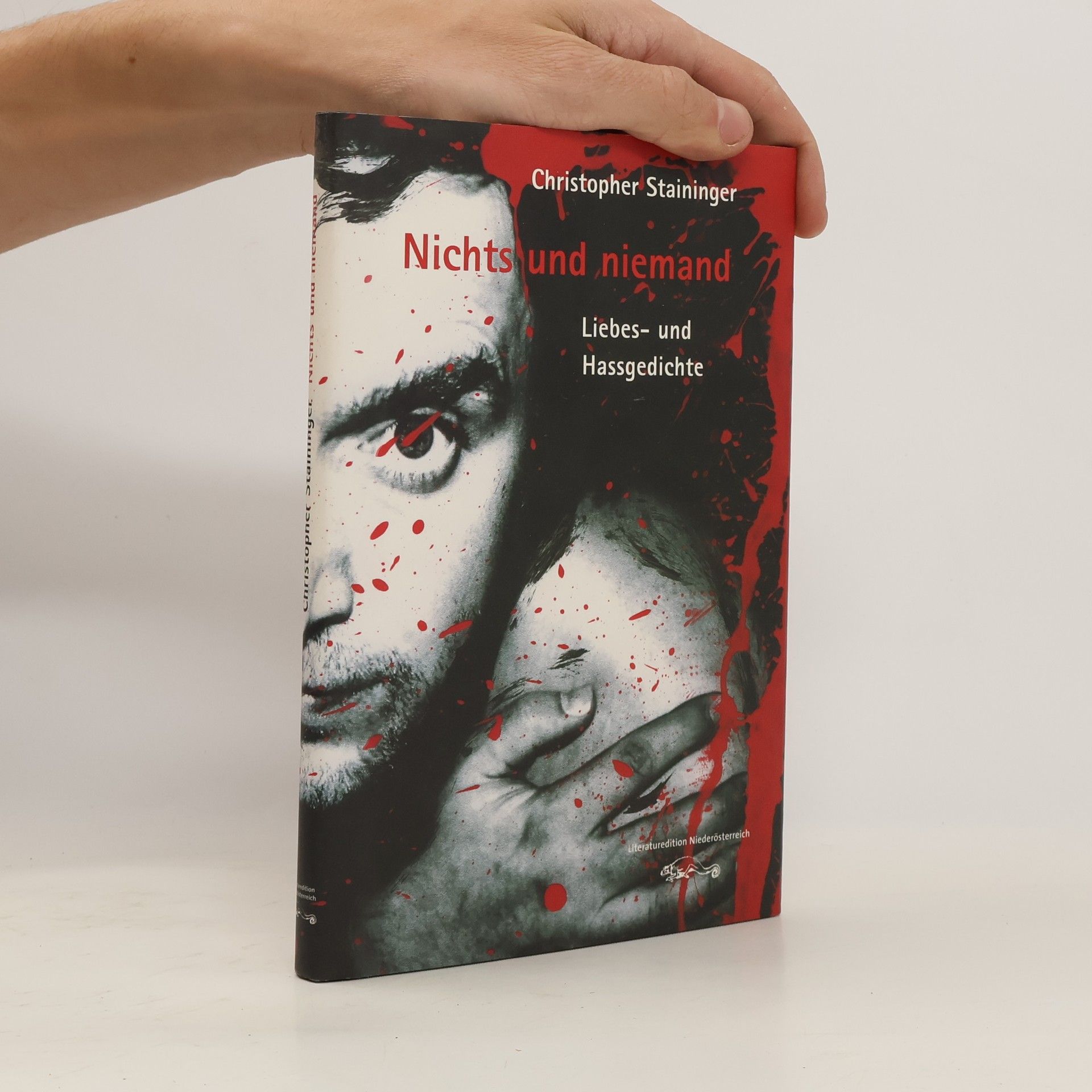 Christopher Staininger Nichts und niemand. Liebes-und Hassgedichte