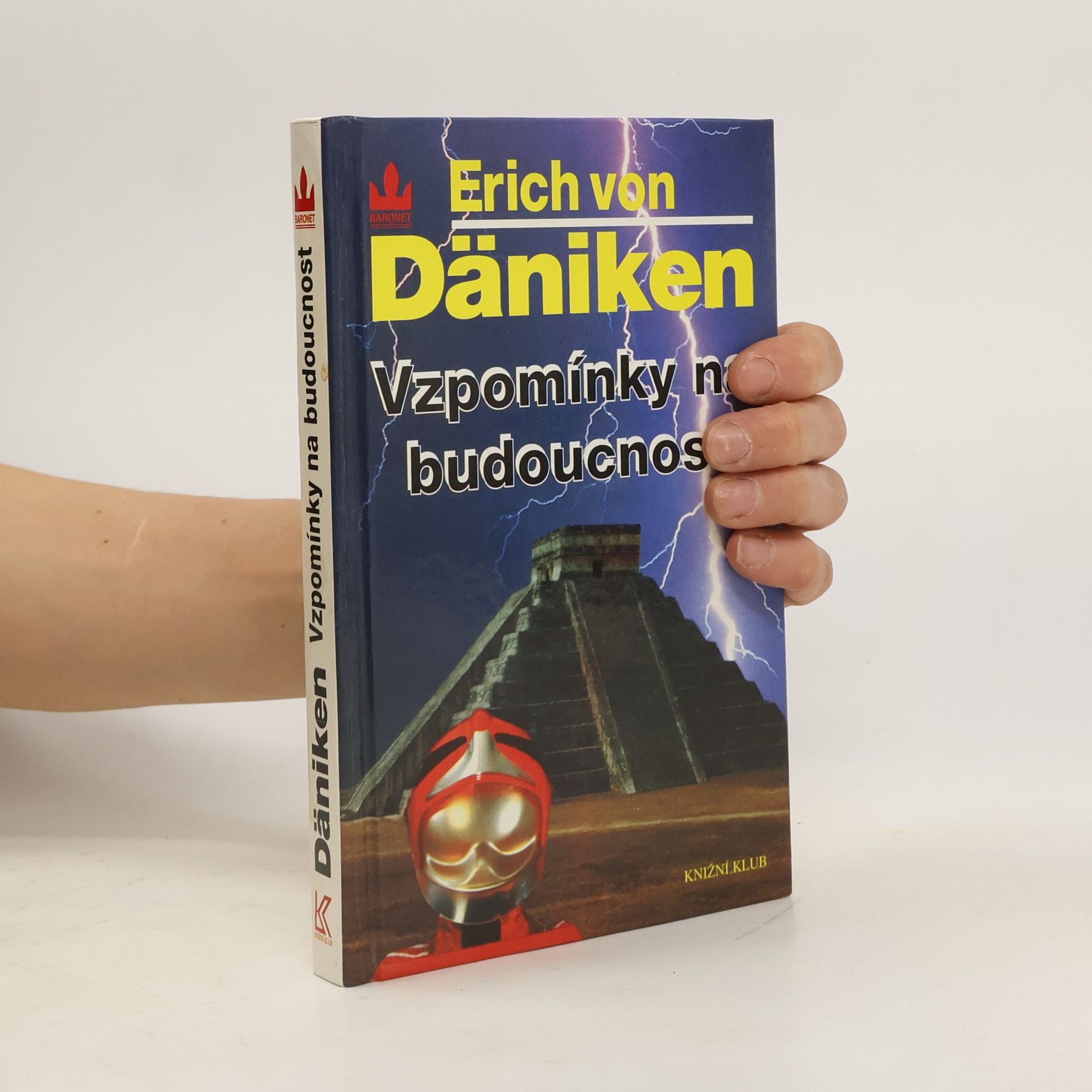 Erich von Däniken Vzpomínky na budoucnost