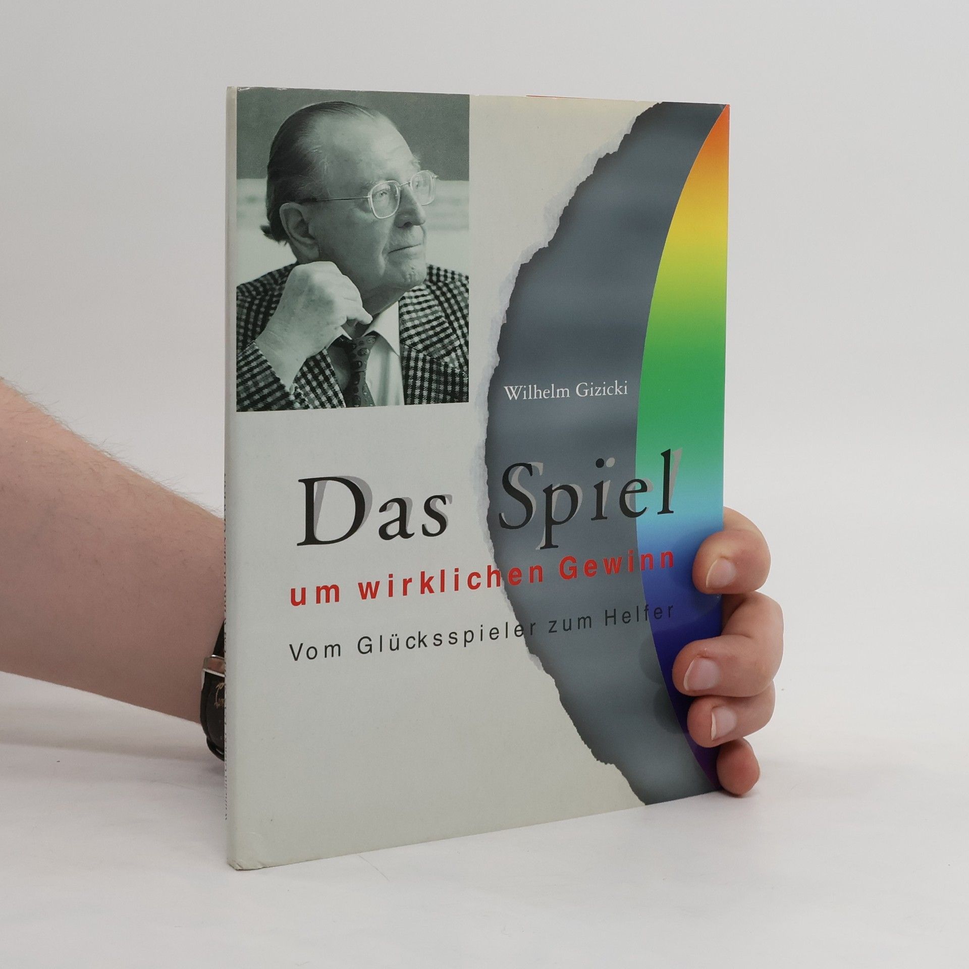 Wilhelm Gizicki Das Spiel um wirklichen Gewinn