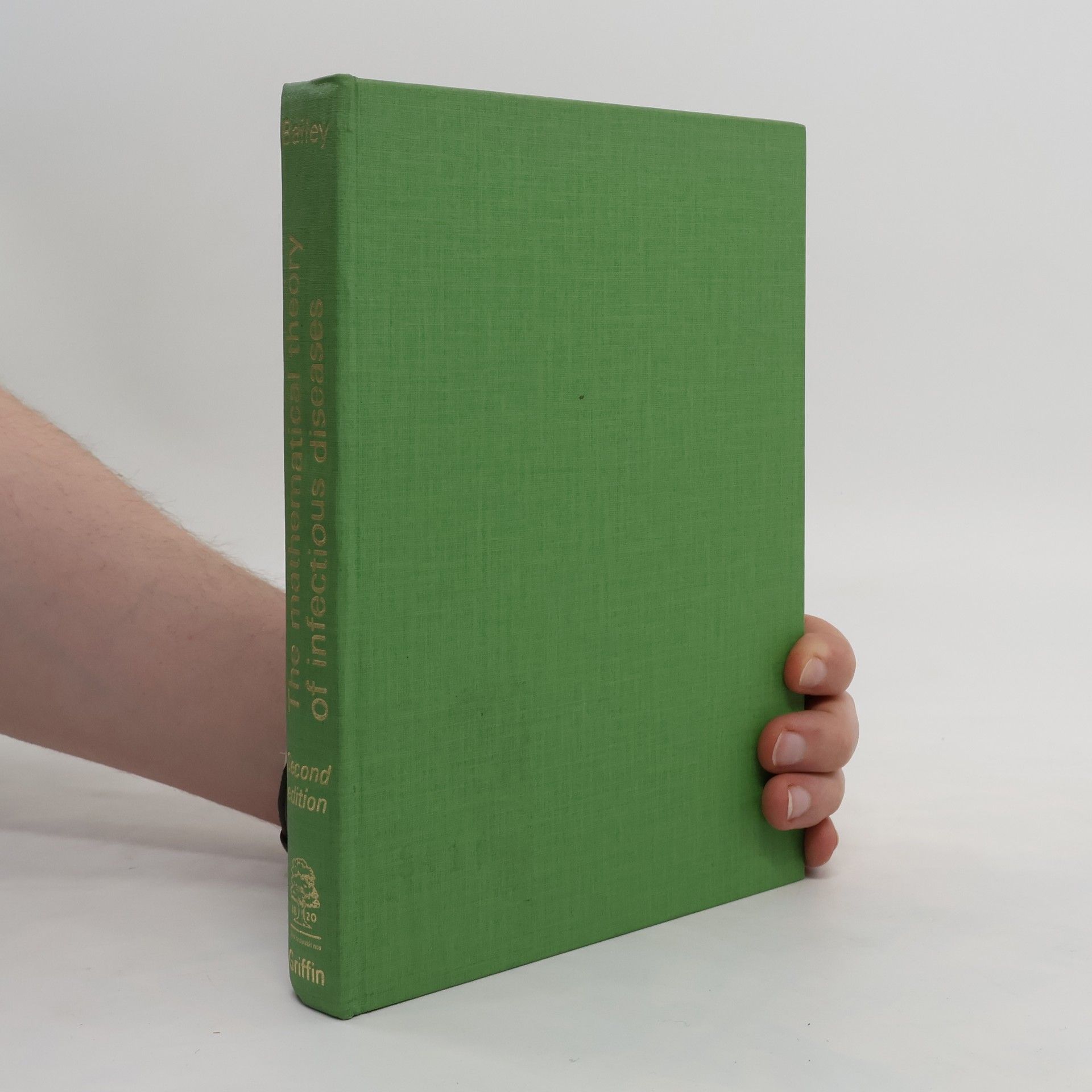 N. T. J. Bailey The Mathematical Theory of Infectious Diseases