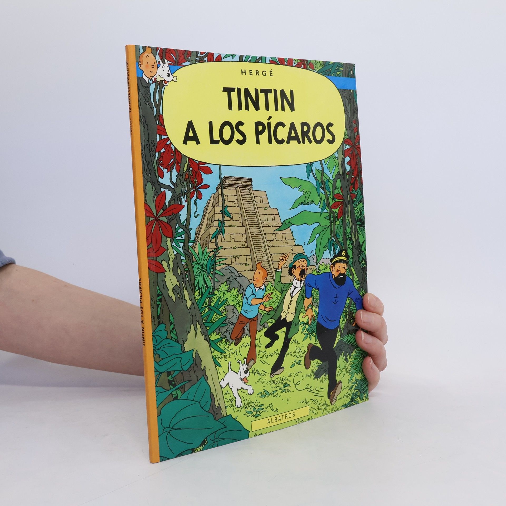 Hergé Tintinova dobrodružství. Tintin a Los Pícaros