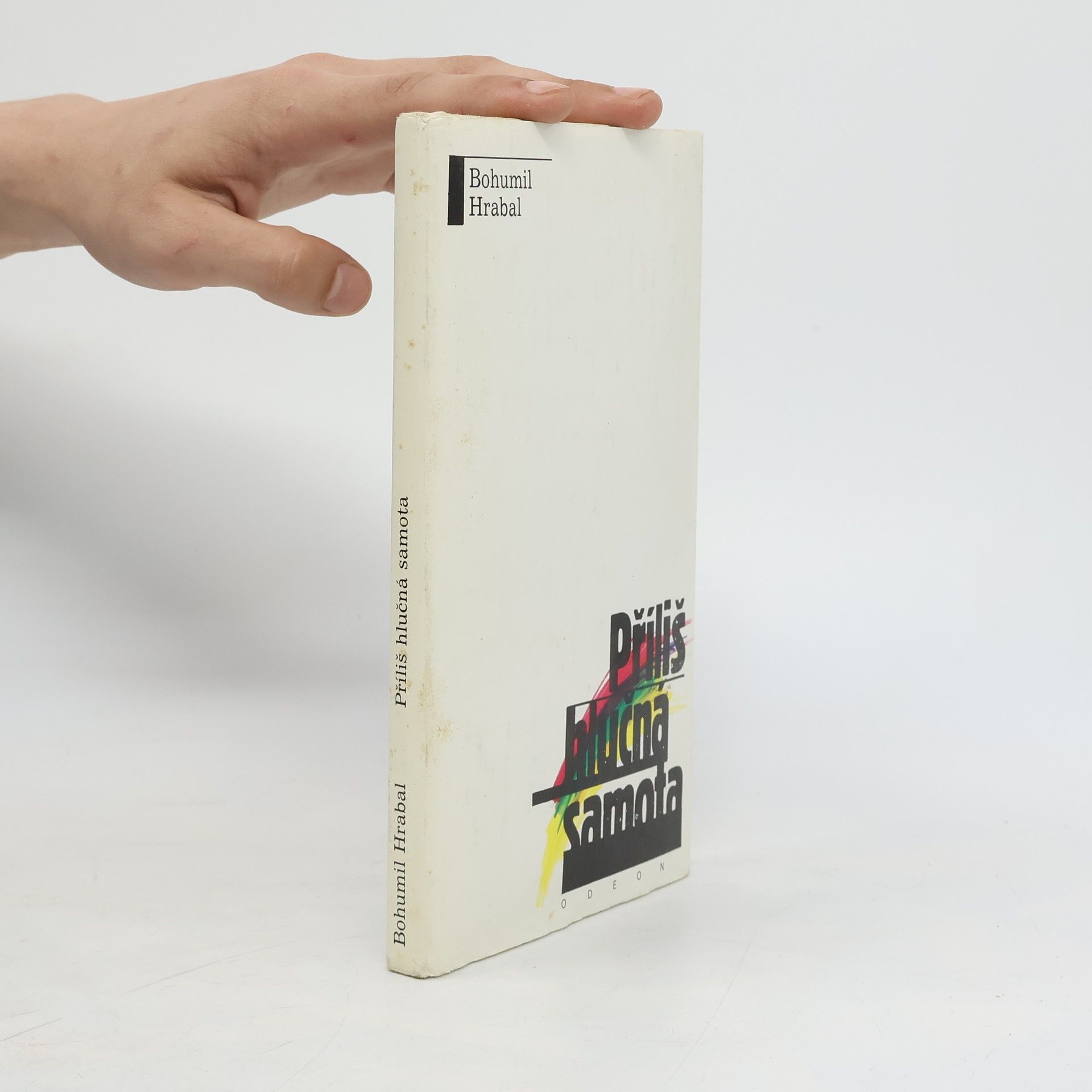Bohumil Hrabal Příliš hlučná samota