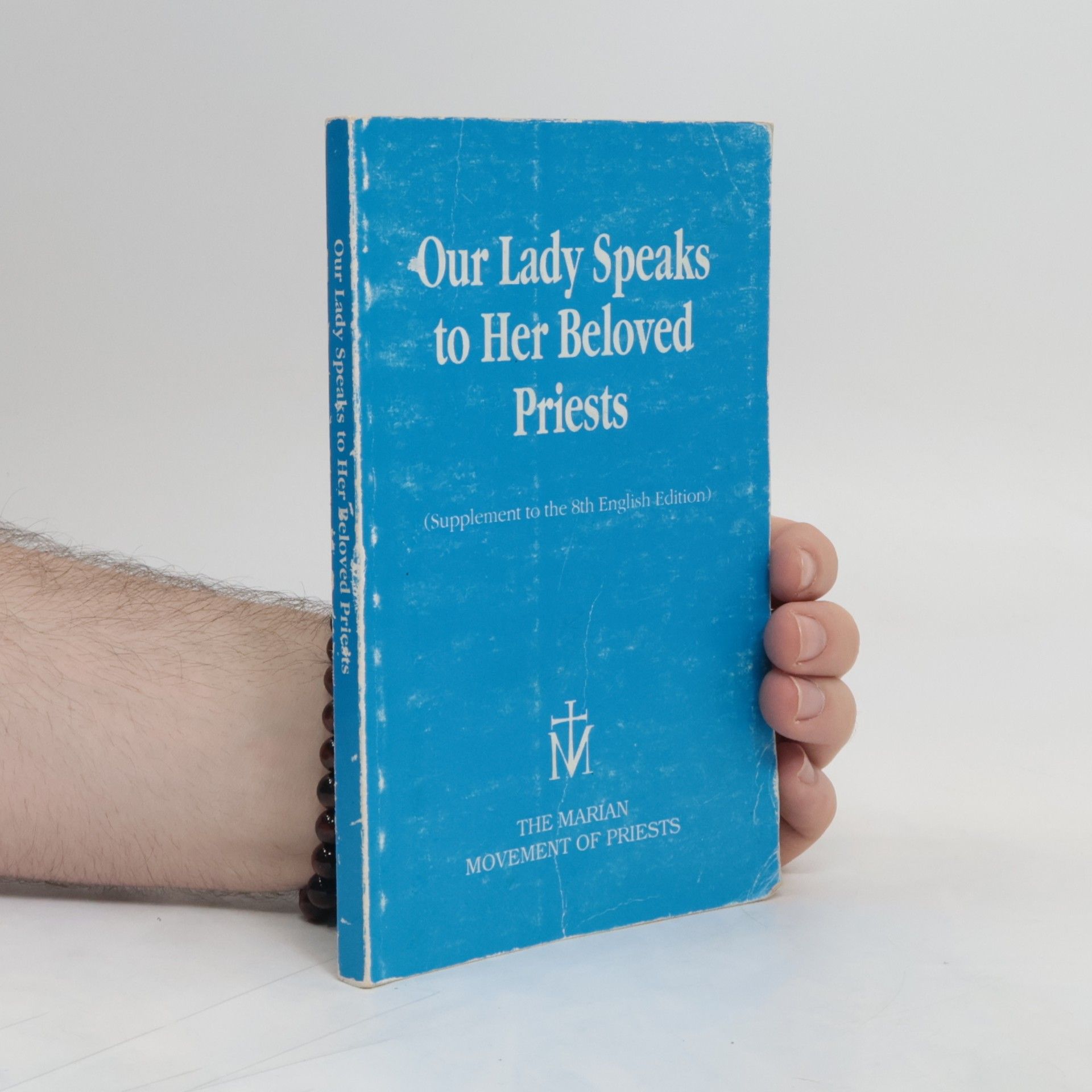 Michael Farris Smith Our Lady Speaks to Her Beloved Priests