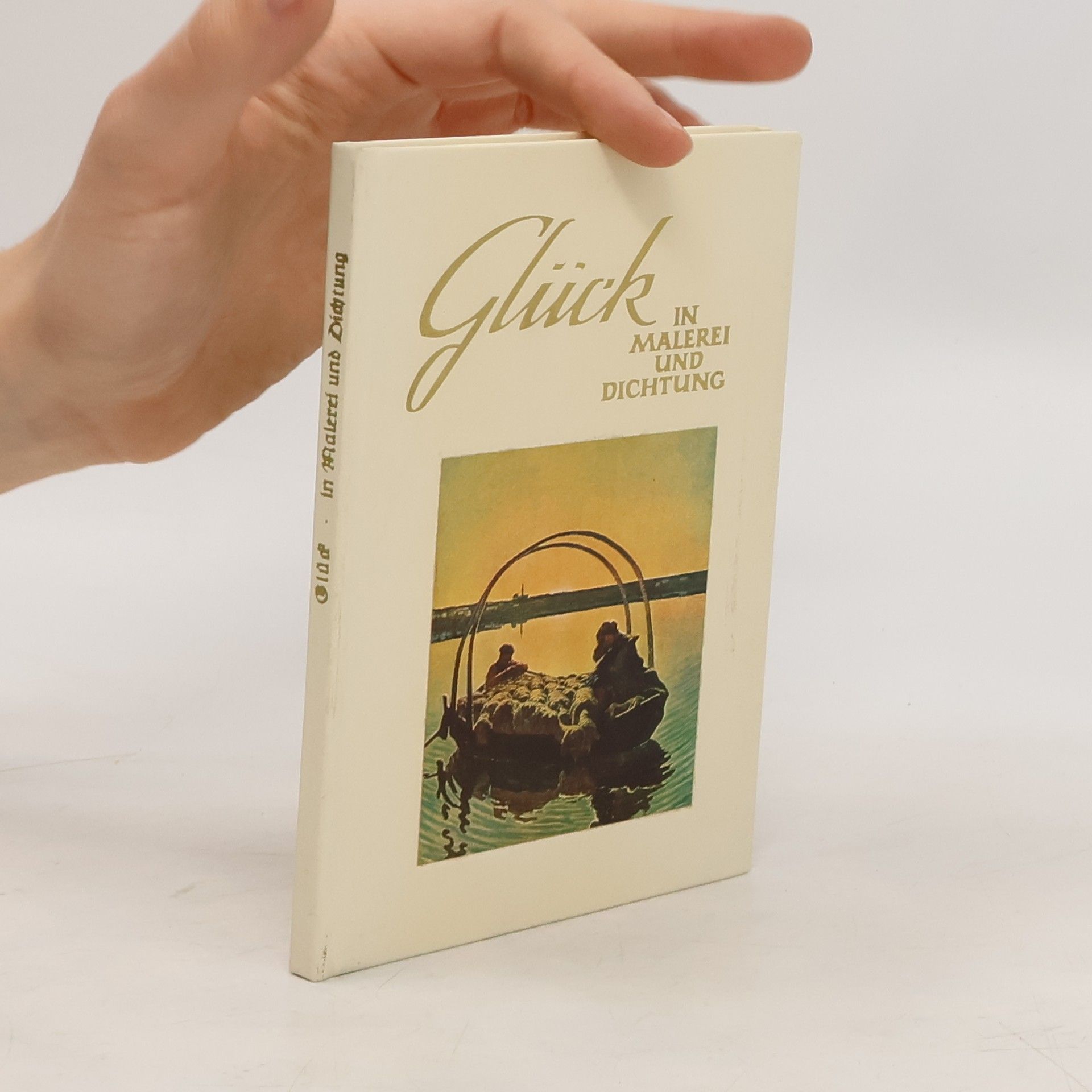 Autorenkollektiv Glück in Malerei und Dichtung