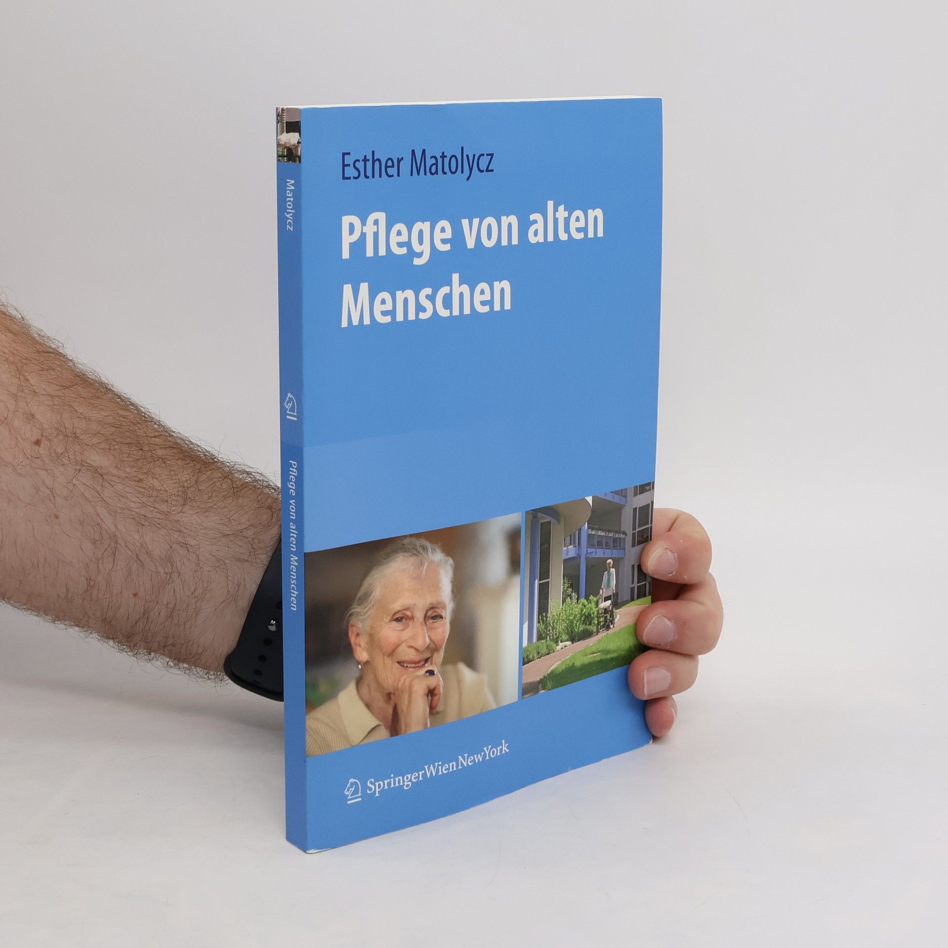 Esther Matolycz Pflege von alten Menschen