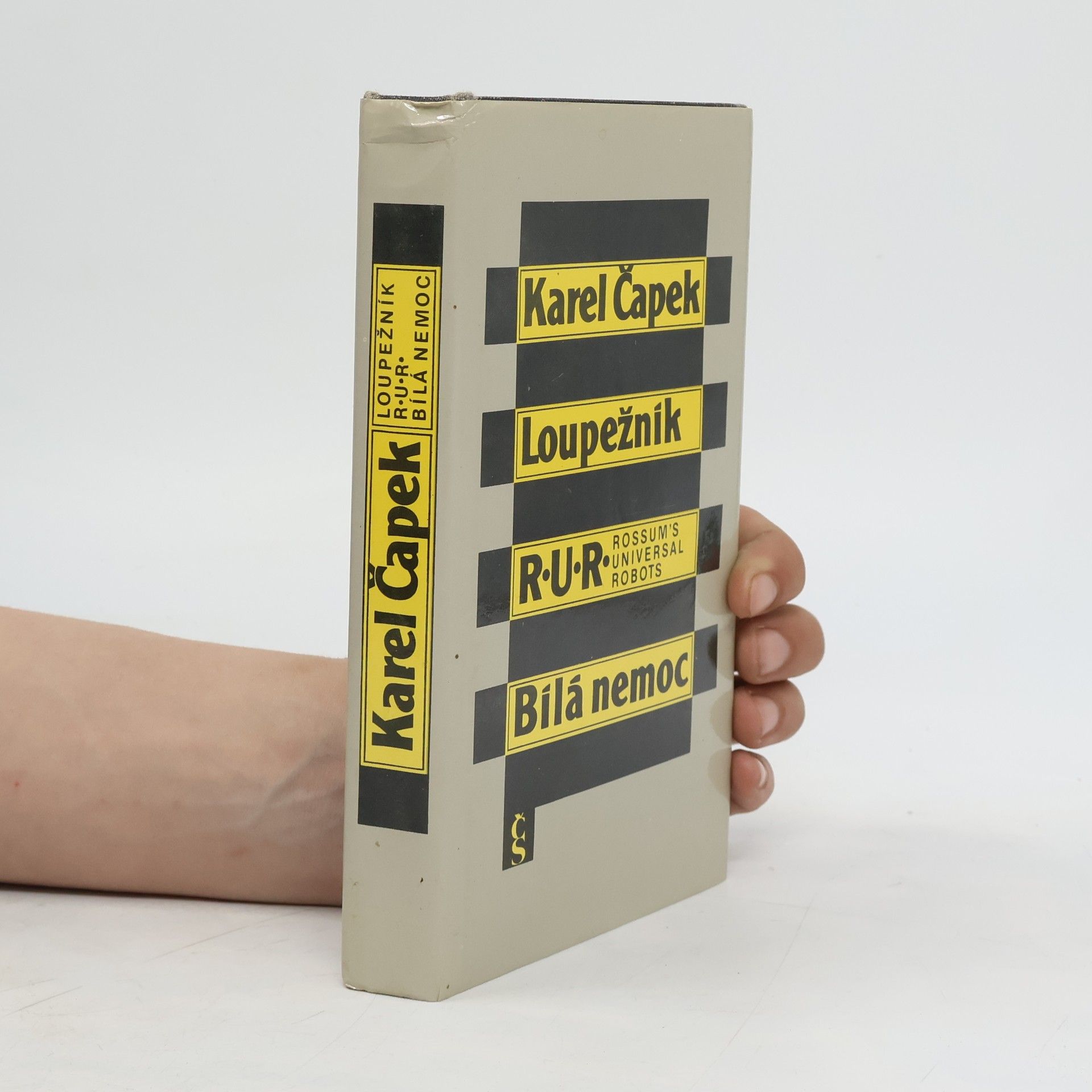 Karel Čapek Loupežník. R.U.R. Bílá nemoc