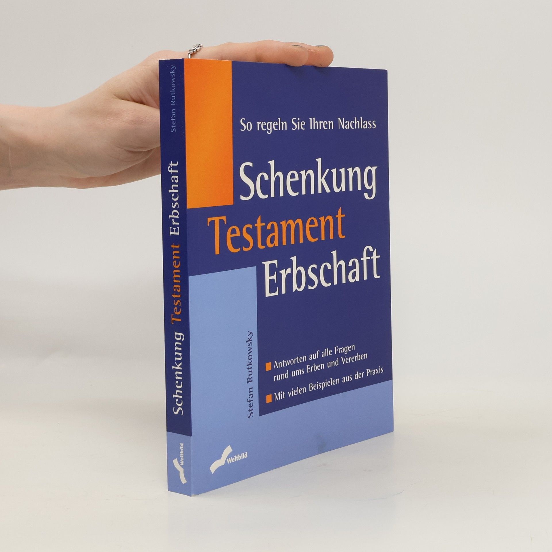 Stefan Rutkowsky Schenkung, Testament, Erbschaft
