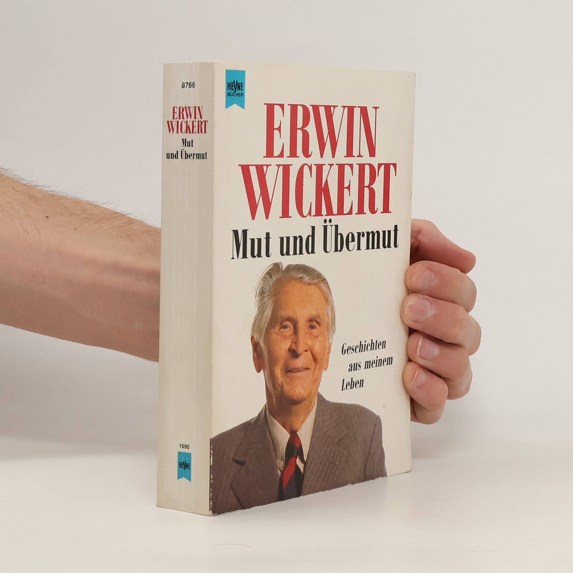 Erwin Wickert Mut und Übermut