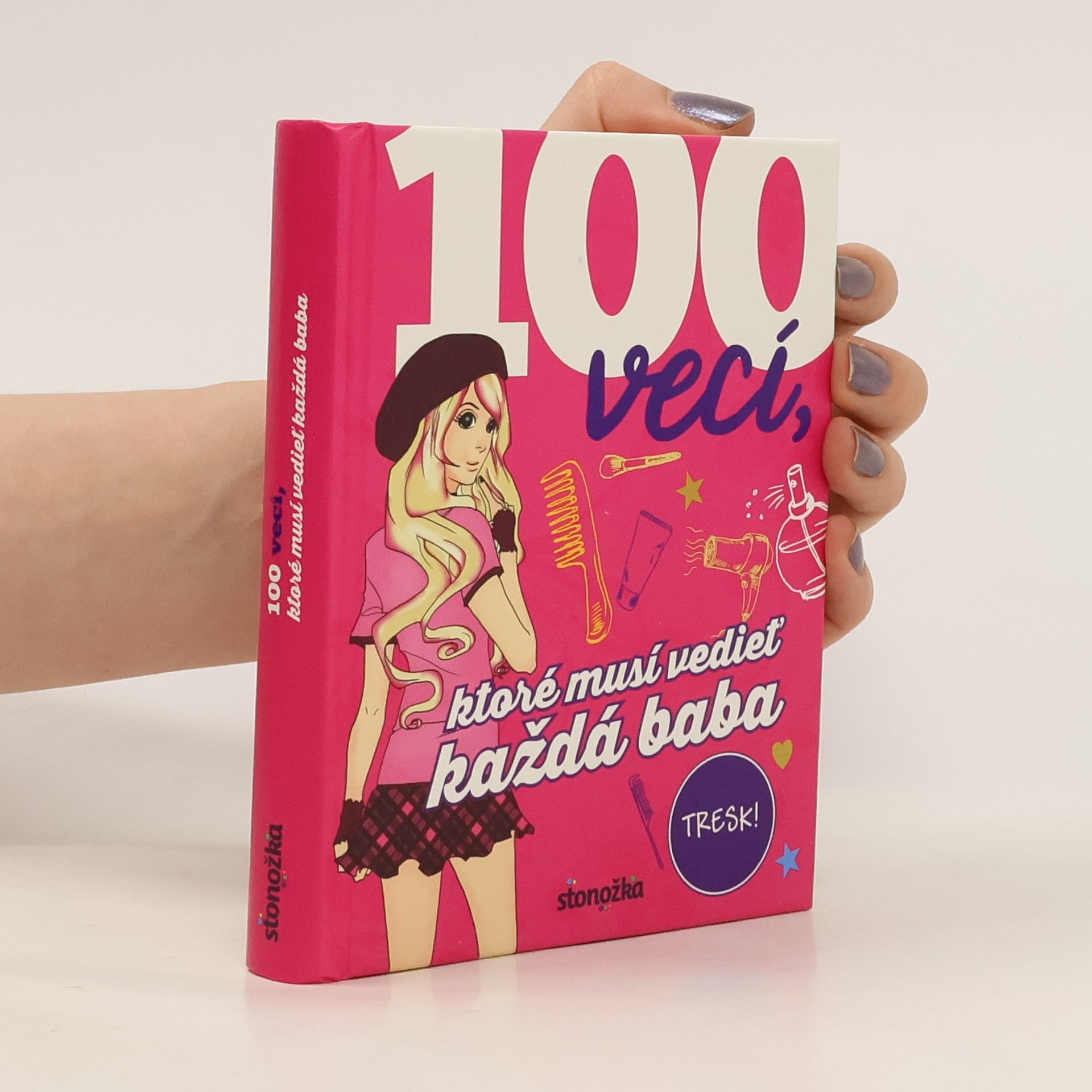 Karla S. Sommer 100 vecí, ktoré musí vedieť každá baba