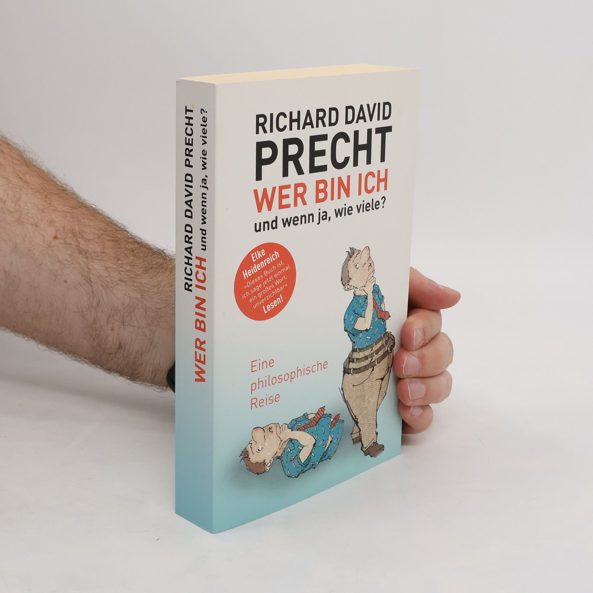 Richard David Precht Wer bin ich und wenn ja, wie viele?