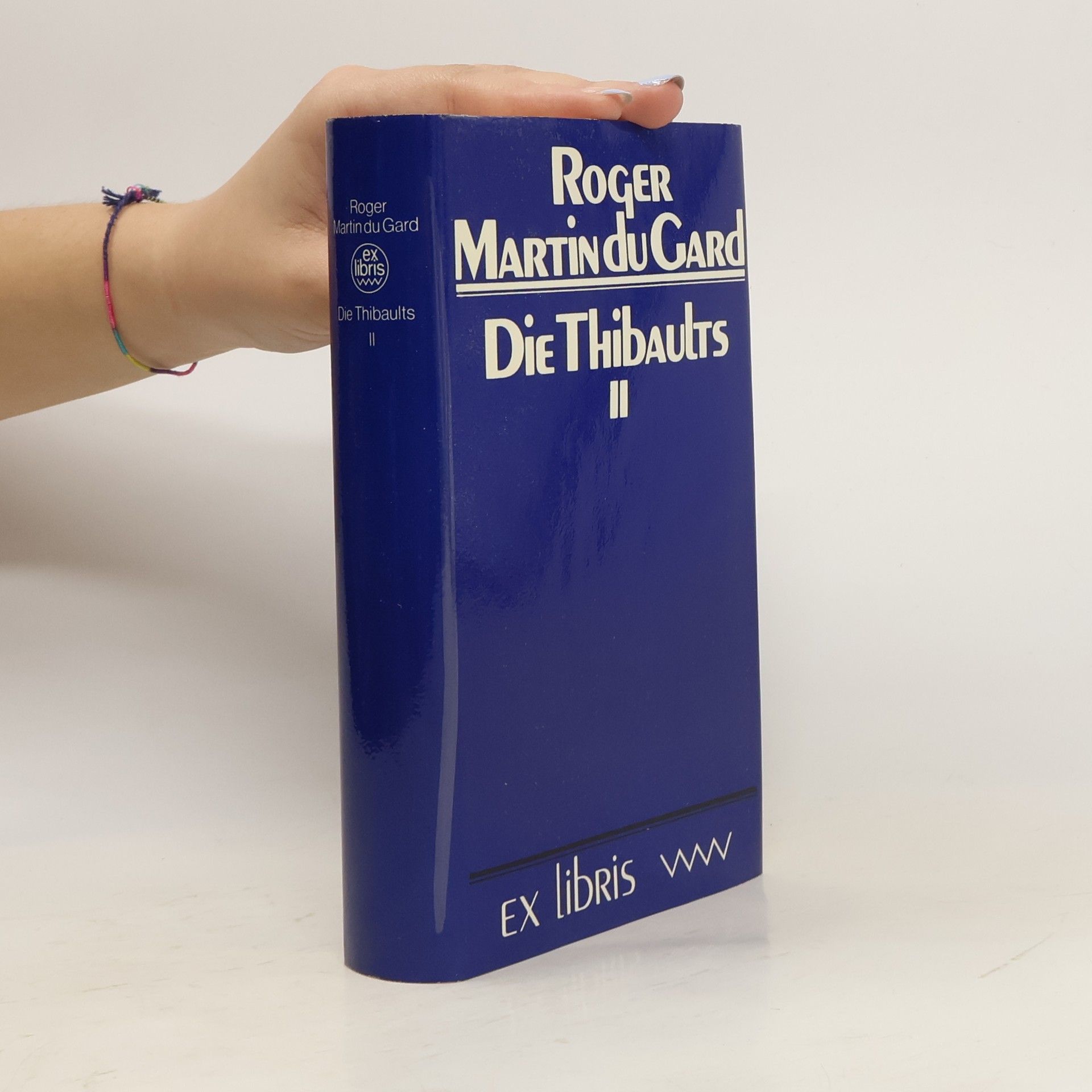 Roger Martin Du Gard Die Thibaults II